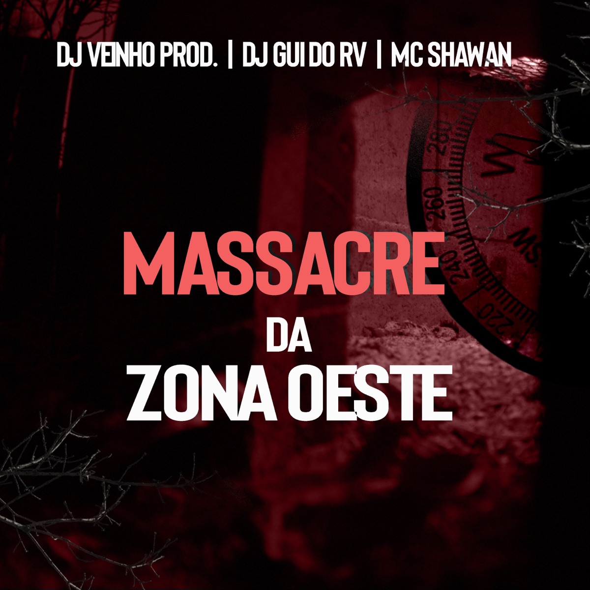 Massacre da Zona Oeste - Single by DJ Gui do RV, DJ Veinho Prod & MC Shawan album cover