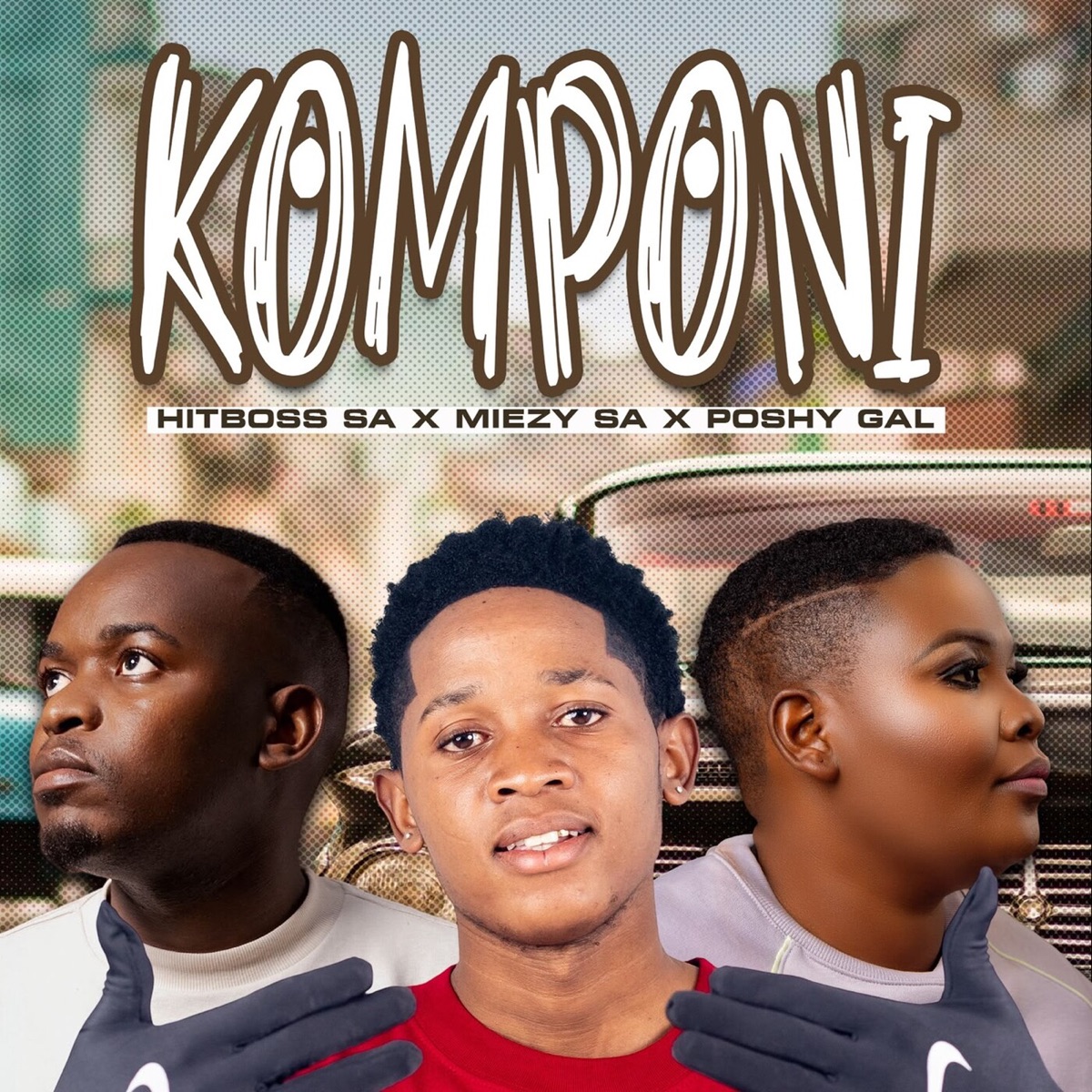 Komponi - Single by Poshy Gal, Hitboss SA & Miezy SA album cover