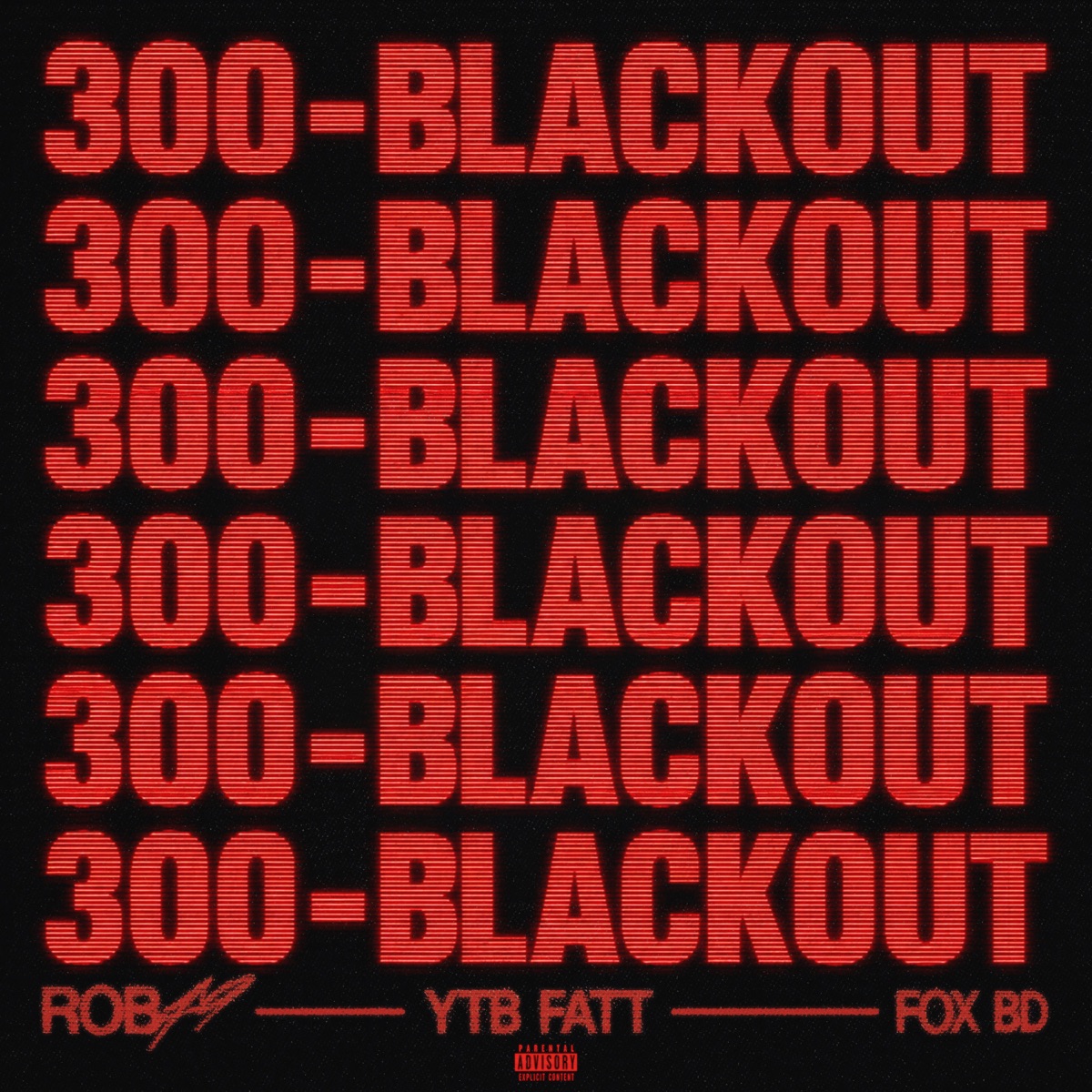 300 Blackout - Single by Rob49, YTB Fatt & Fox BD album cover