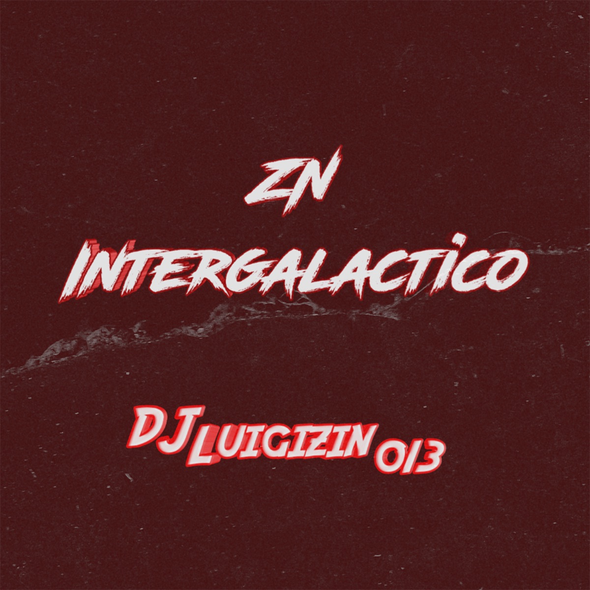 ZN Intergalactico - Single by DJ Luigizin 013 album cover