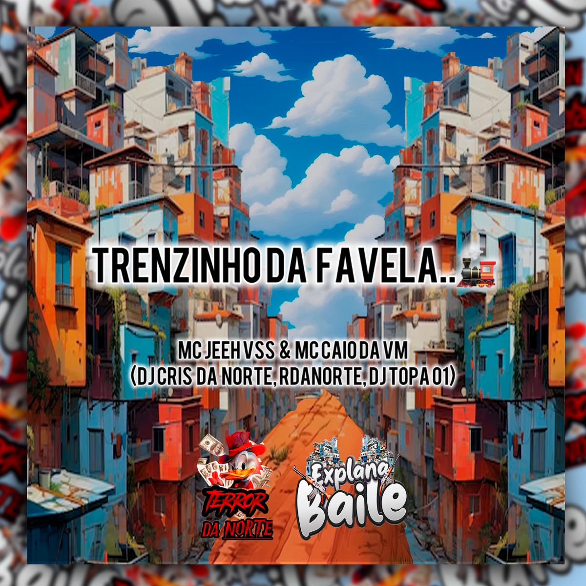 Trenzinho da Favela (feat. DJ TOPA01 & Mc Jeeh vss) - Single by MC CAIO DA VM, RDANORTE & DJ Cris da Norte album cover