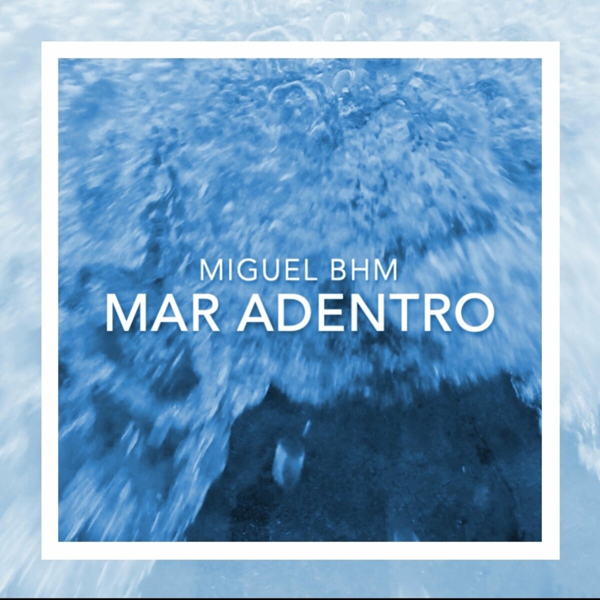 Mar Adentro - Single by Miguel BHM album cover