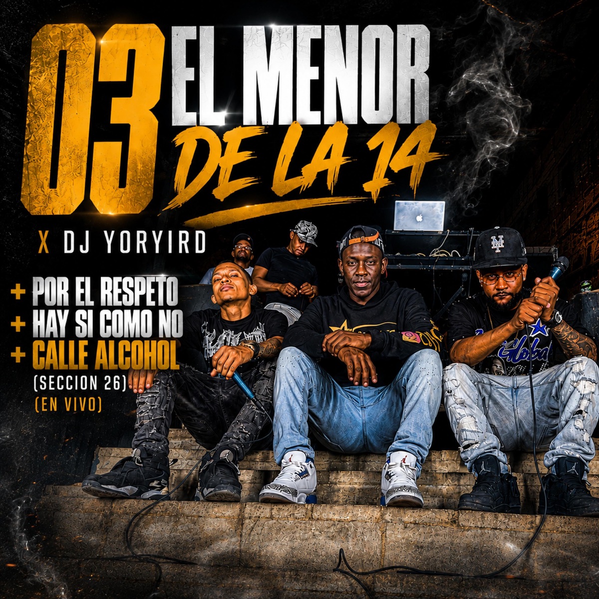 Por El Respeto + Hay Si Como No + Muñeca (feat. 03 El Menor de La 14) [En Vivo] - Single by Djyoryird album cover