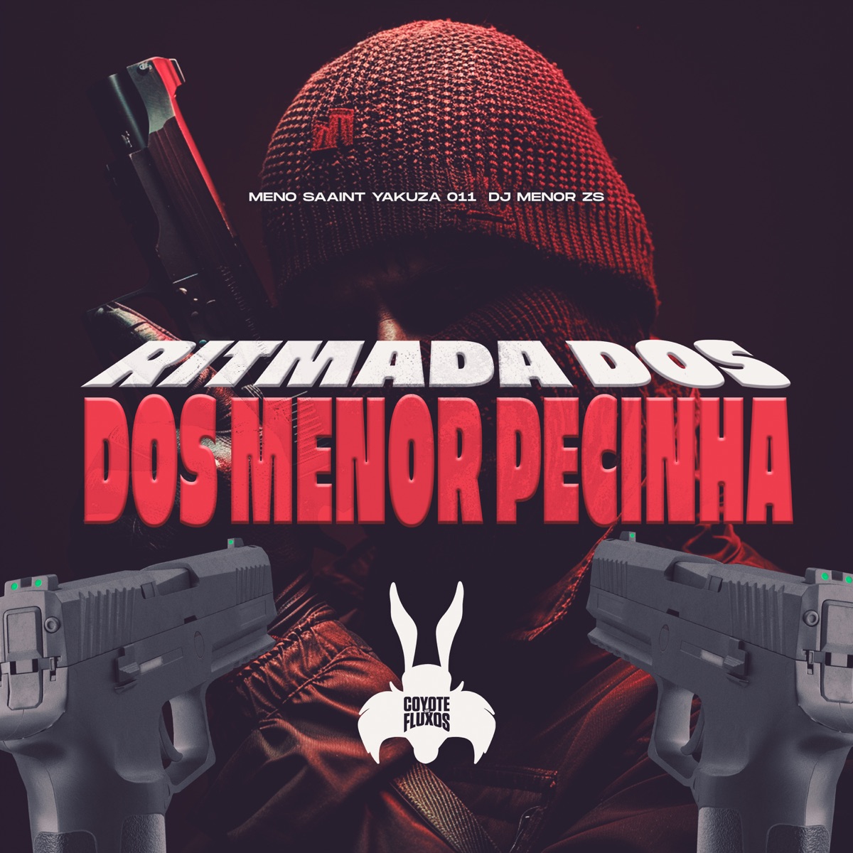 Ritmada dos Menor Pecinha (feat. Meno Saaint) - Single by Dj Menor Zs, COYOTE DOS FLUXOS & Yakuza 011 album cover