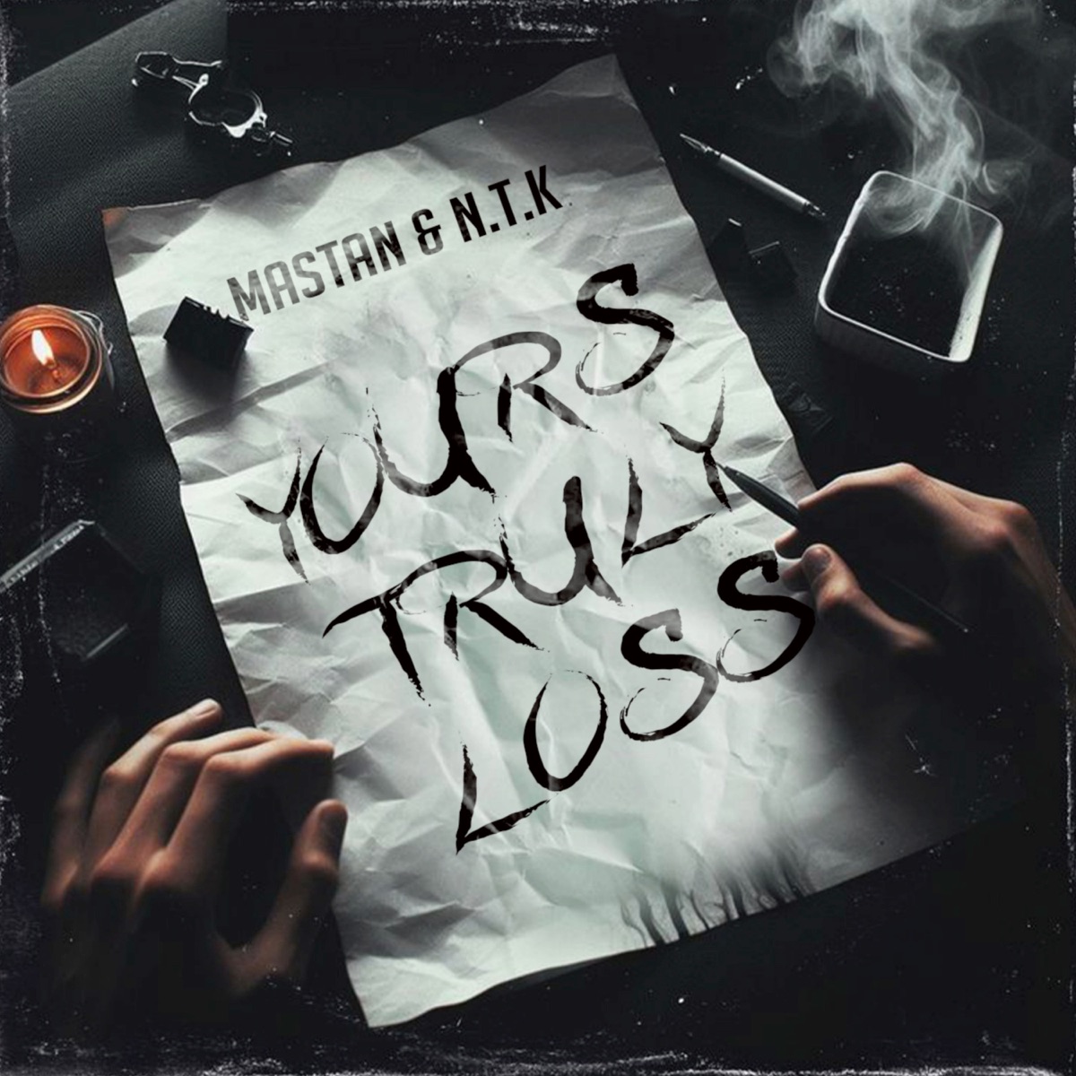 Yours Truly, Loss - Single by Mastan & NTK album cover
