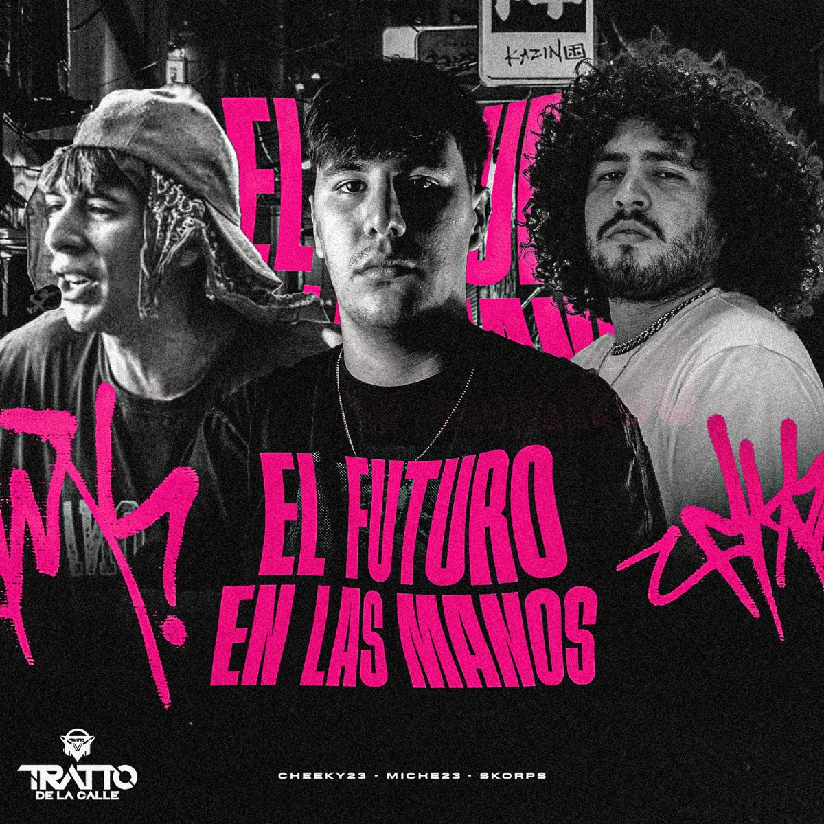 El Futuro en las Manos (feat. Skorps) - Single by CHEEKY23, Miche23 & TRATTO DE LA CALLE album cover