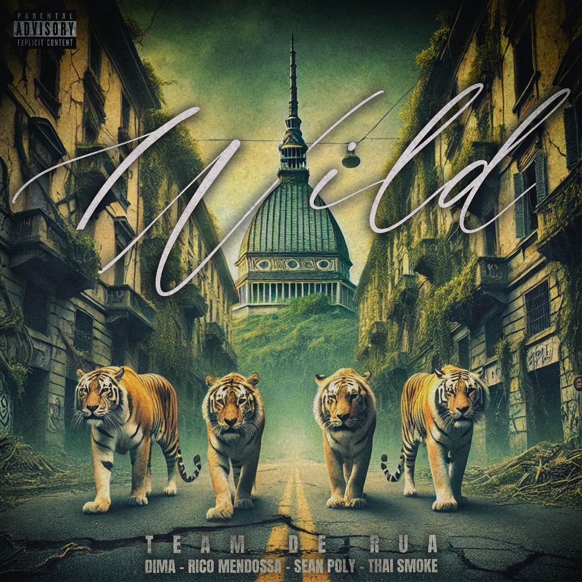 WILD (feat. Rico Mendossa, Sean Poly, Thai Smoke & Dima) - Single by TEAM DE RUA album cover