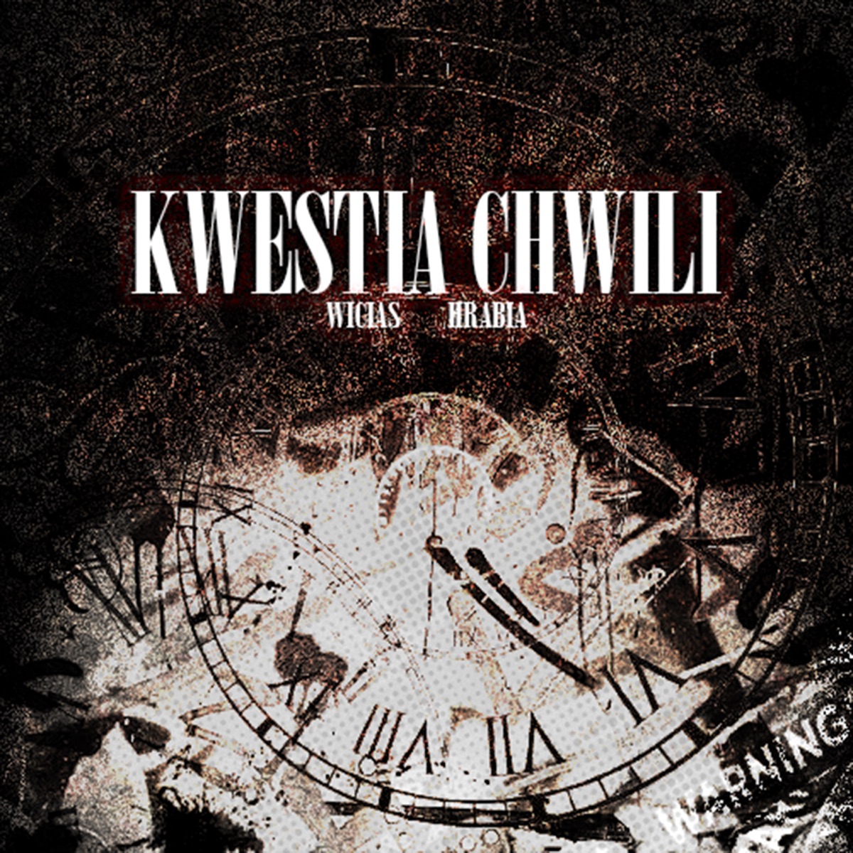 KWESTIA CHWILI - Single by Wicias & HrabiaMonteChrist album cover