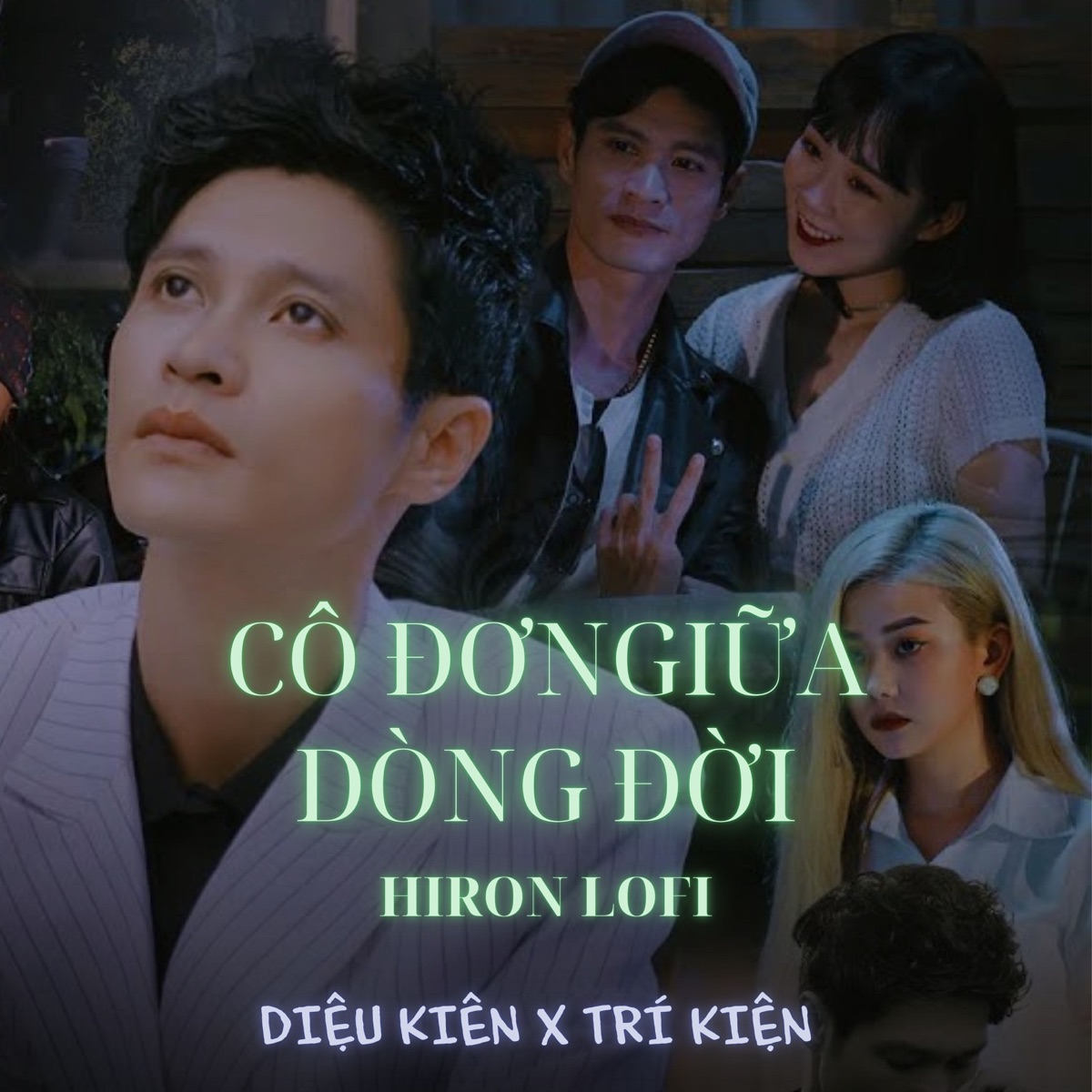 CÔ ĐƠN GIỮA DÒNG ĐỜI (Hiron Lofi) - Single by Diệu Kiên album cover