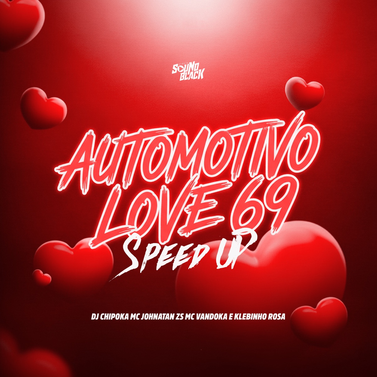 Automotivo Love 69 - Speed Up - Single by Mc Johnatan ZS, Klebinho Rosa & MC Vandoka album cover