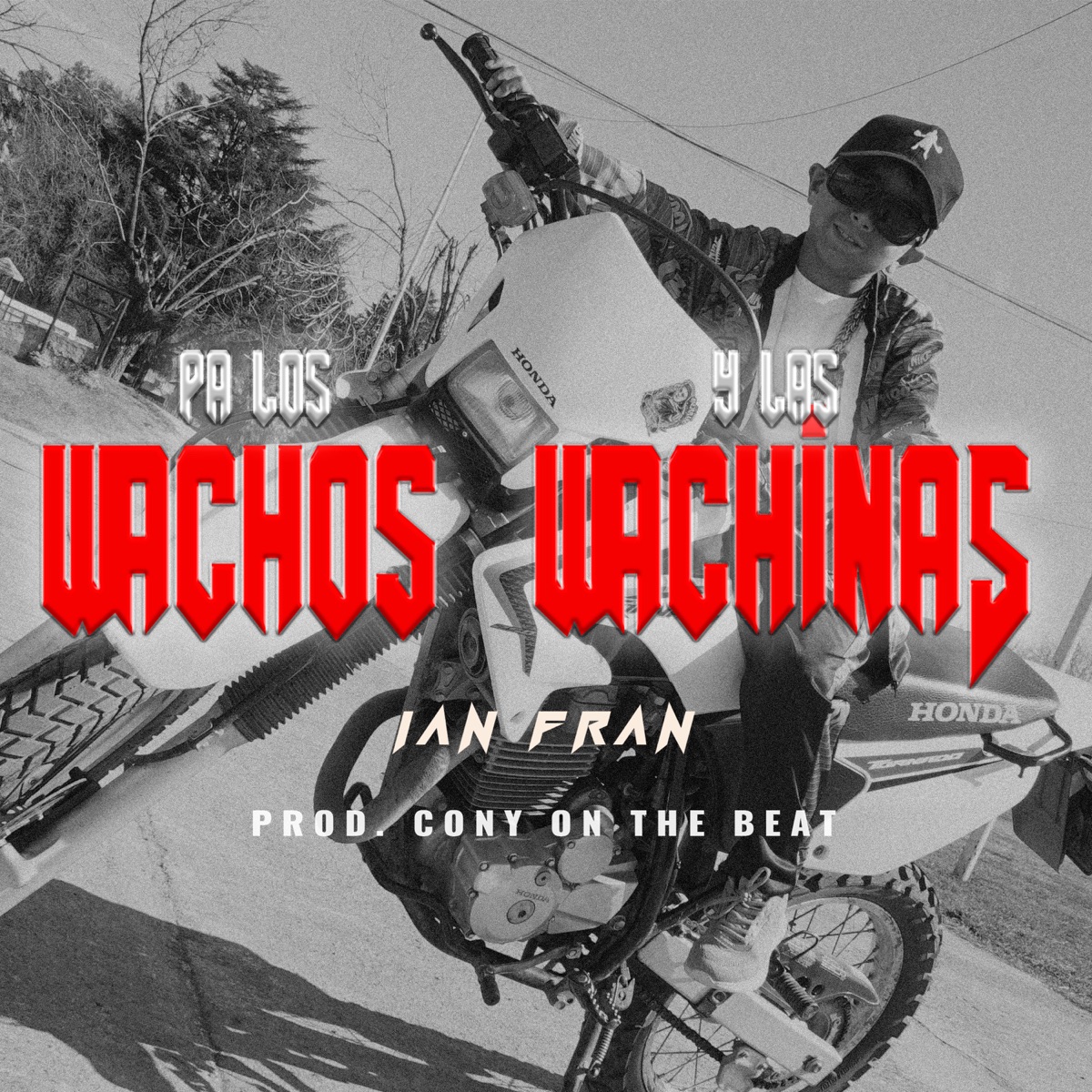 Pa los wachos y Las wachinas - Single by Ian Fraan album cover