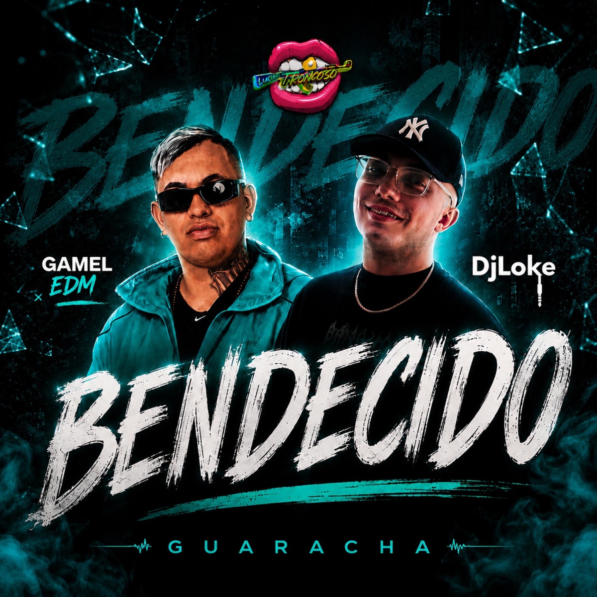 Bendecido (feat. Gamel Edm) [Guaracha] - Single by Dj Loke & Dj Luciano Troncoso album cover