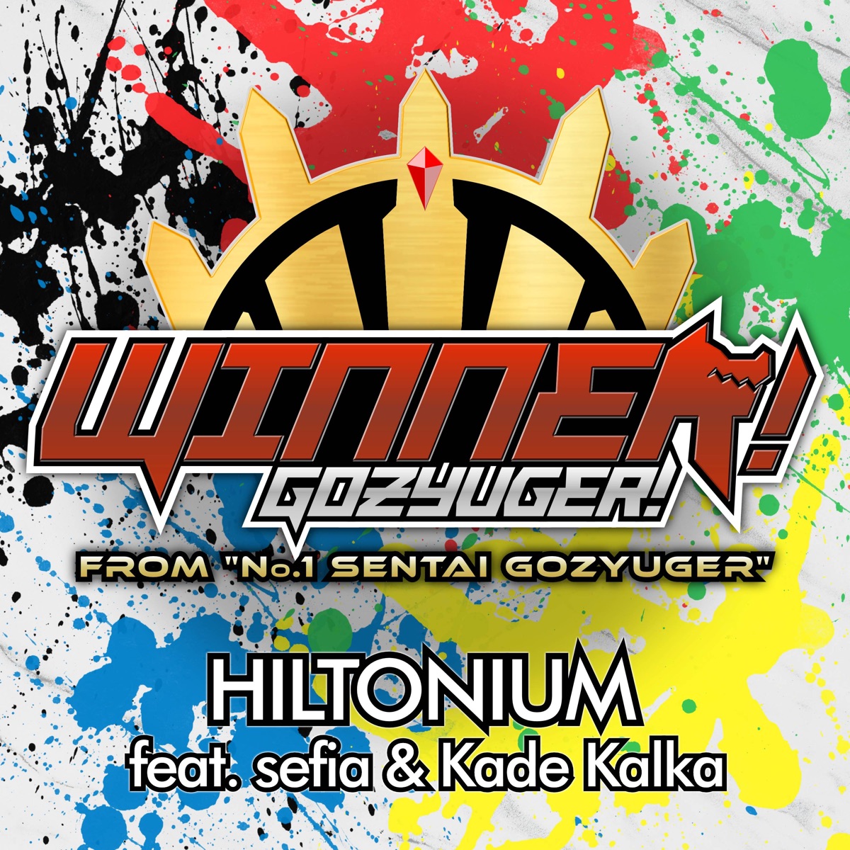 Winner! Gozyuger (From "No.1 Sentai Gozyuger") [feat. Kade Kalka & sefia] [English Cover] - Single by Hiltonium album cover