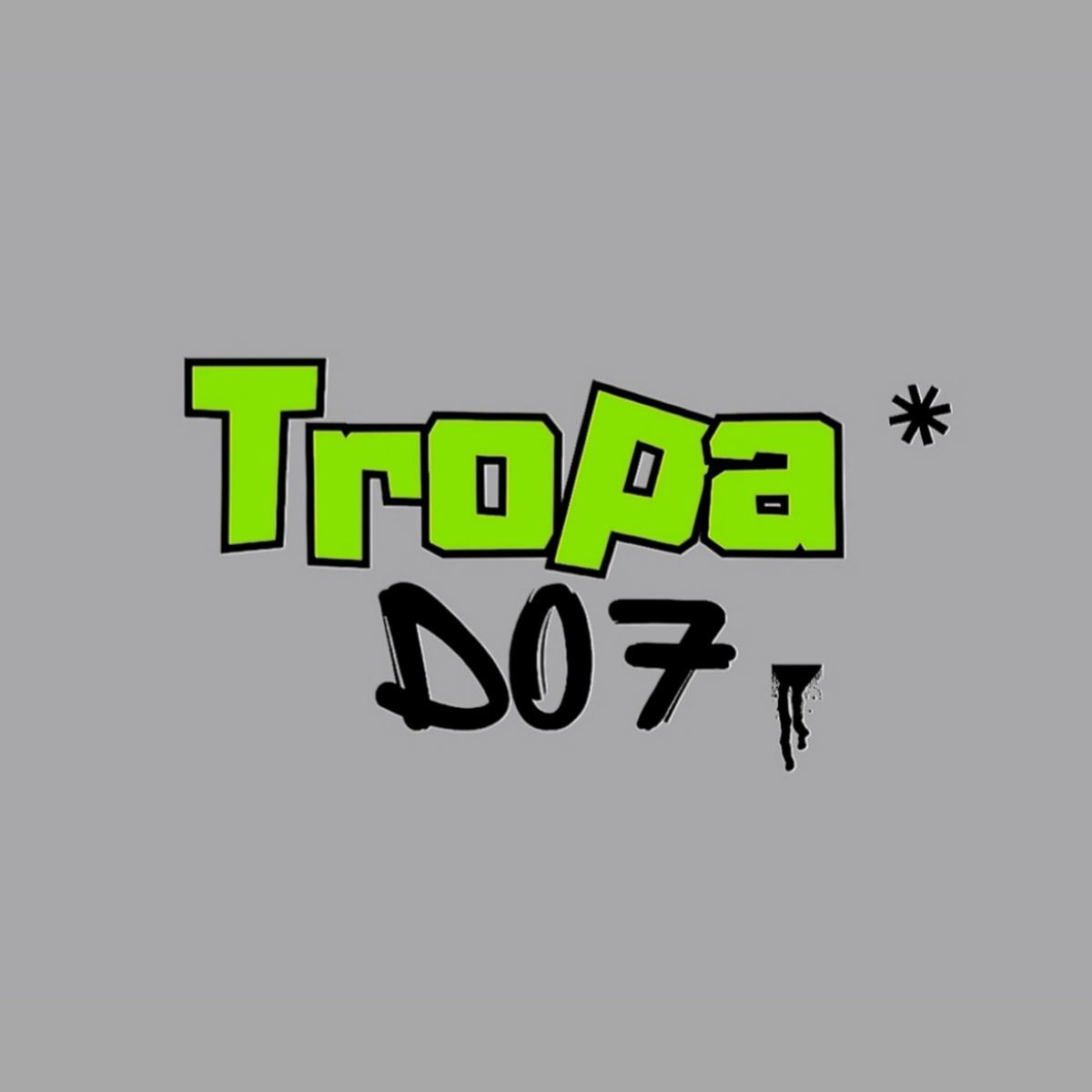 TROPA DO 7 - Single by DelonDelas album cover