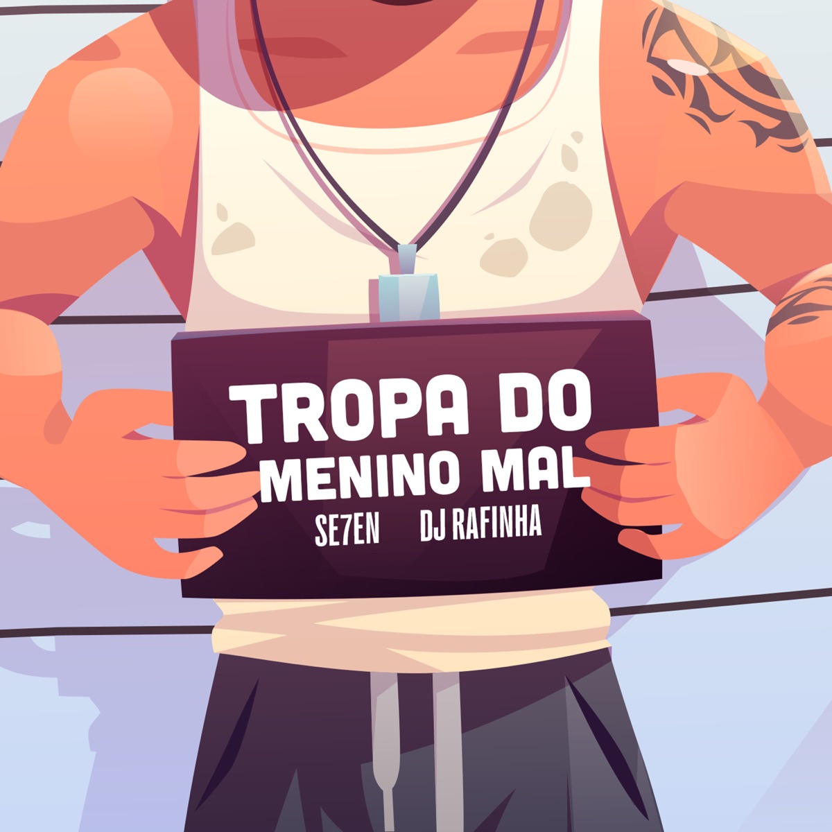 Tropa do Menino Mal - Single by SE7EN & Dj Rafinha album cover