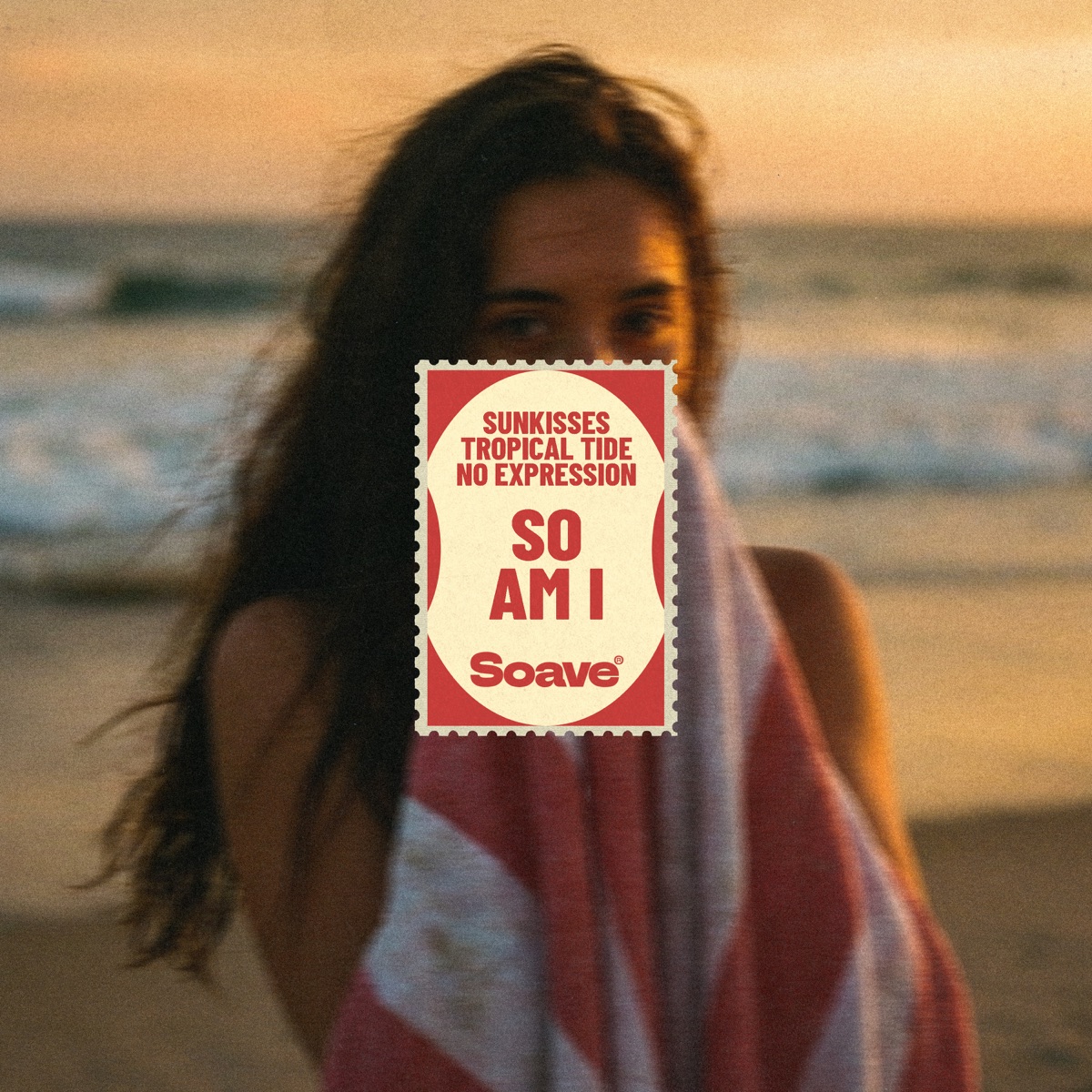 So Am I - Single by Sunkisses, Tropical Tide & No ExpressioN album cover