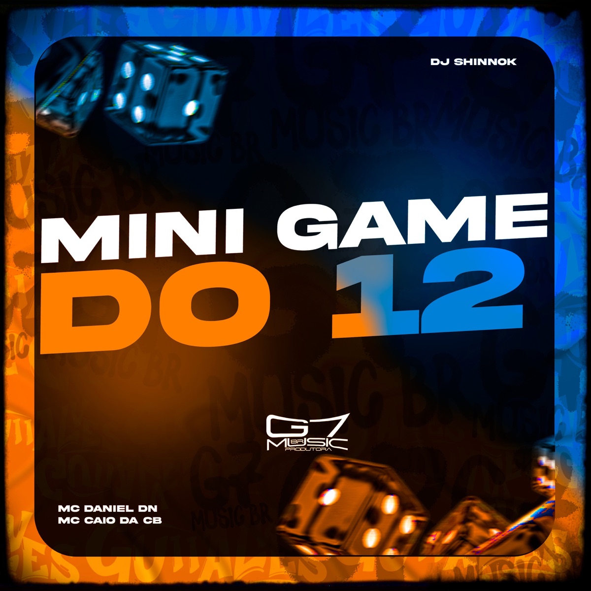 Mini Game do 12 - Single by DJ SHINNOK, MC Daniel DN & mc caio cb album cover