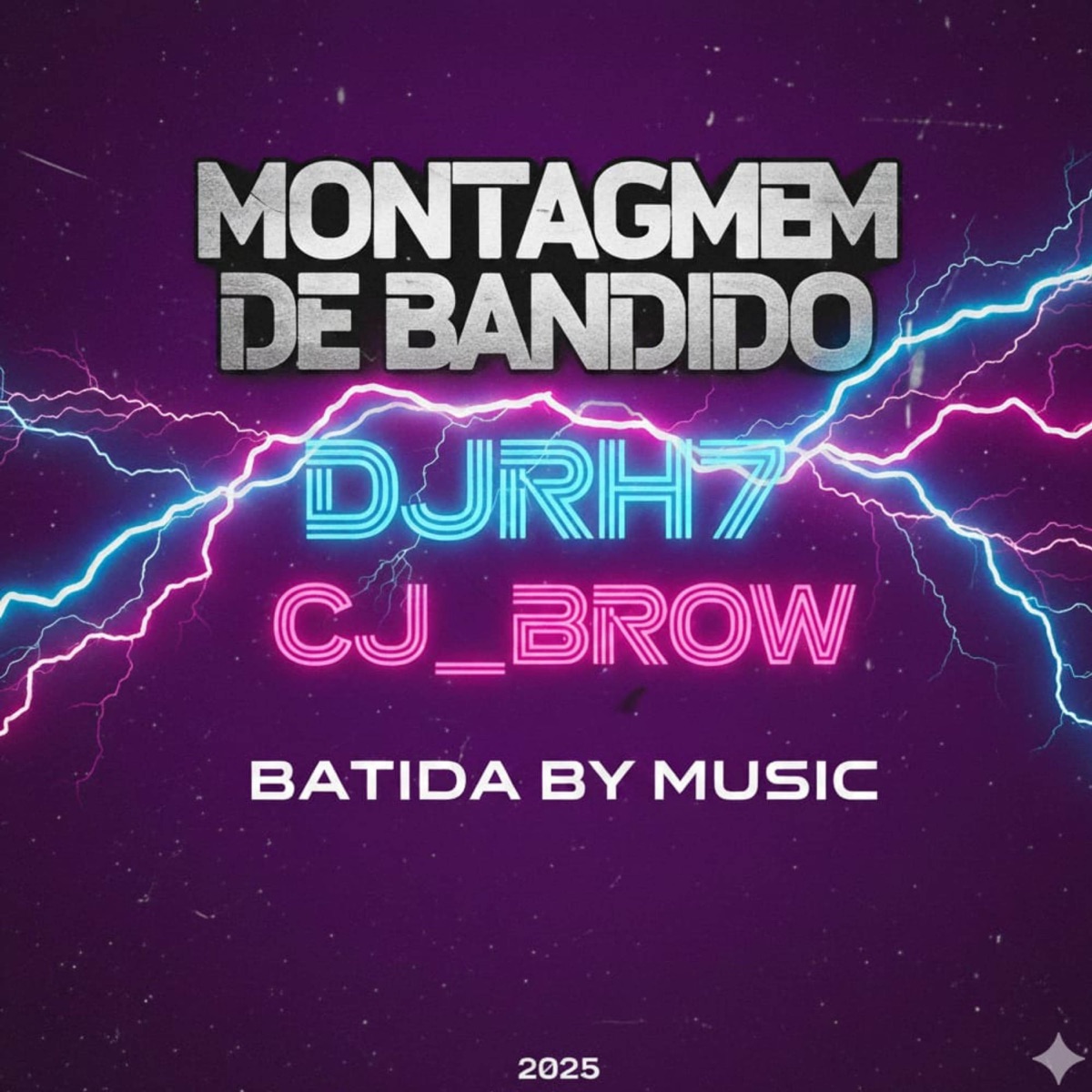 Montagem de bandido - Single by Batida by music, CJ BROW & DJRH7 album cover