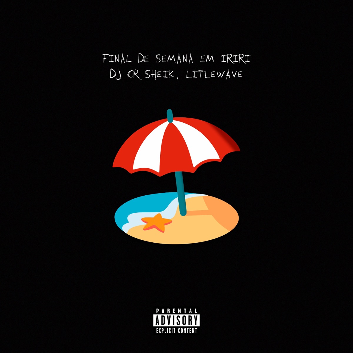 Final de Semana em Iriri - Single by DJ CR SHEIK & LITTLEWAVE album cover