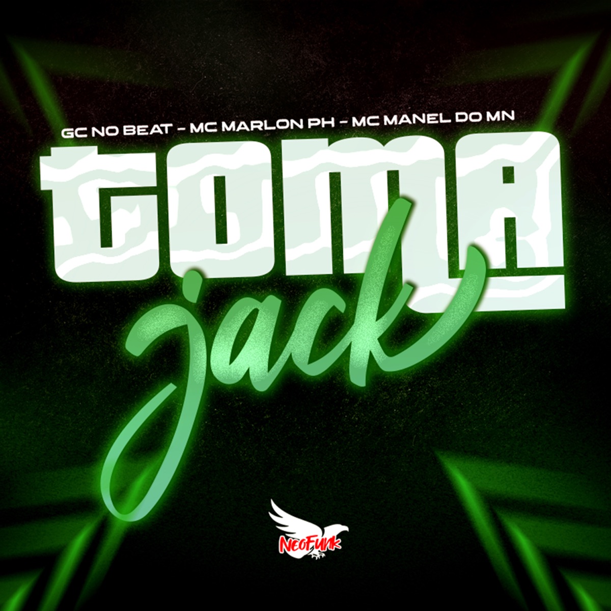 Toma Jack - Single by GC NO BEAT, MC Marlon PH & Mc Manel do MN album cover