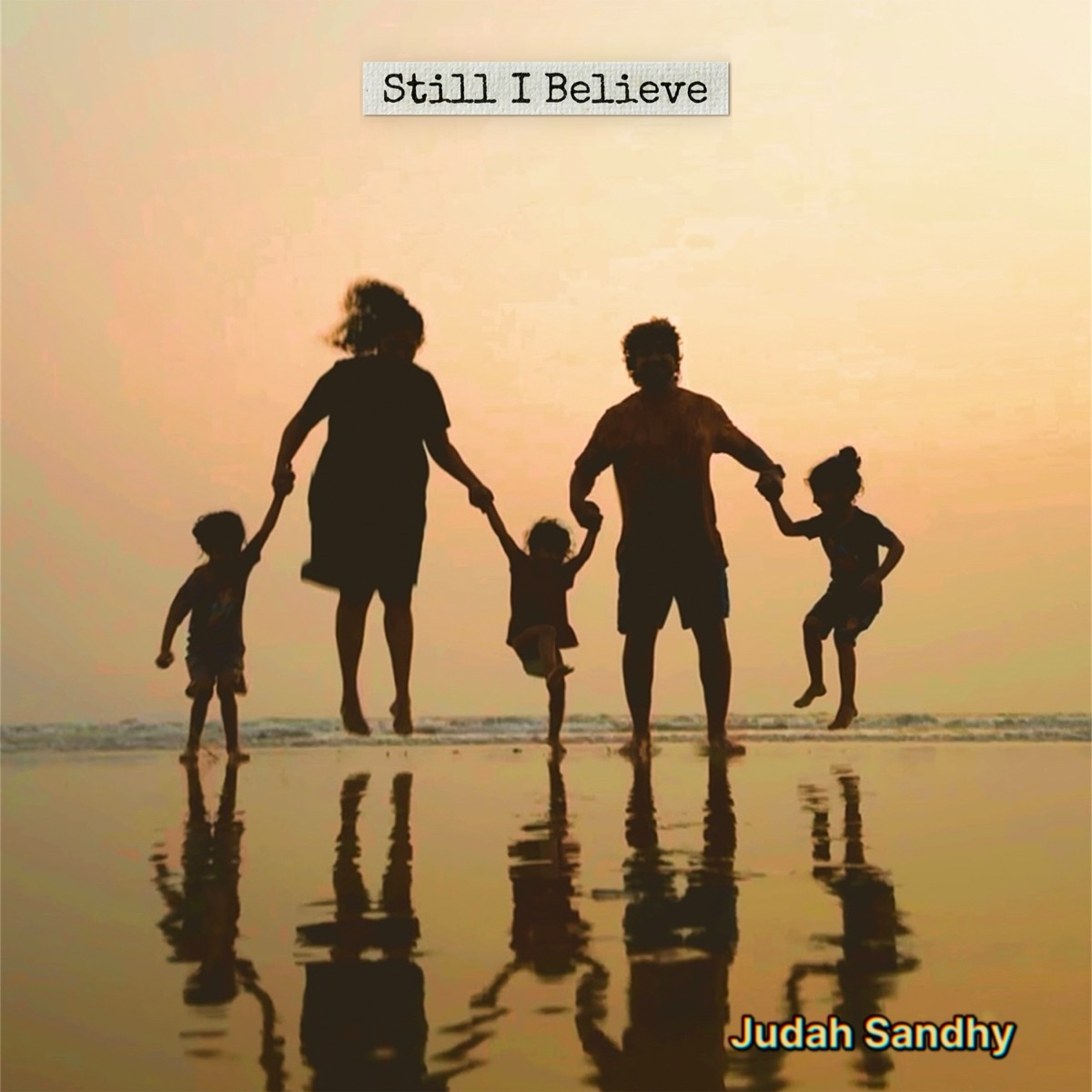 Still I Believe - Single by Judah Sandhy album cover