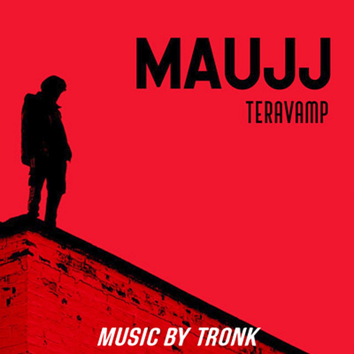 Maujj (feat. TronK) - Single by TeraVamp album cover
