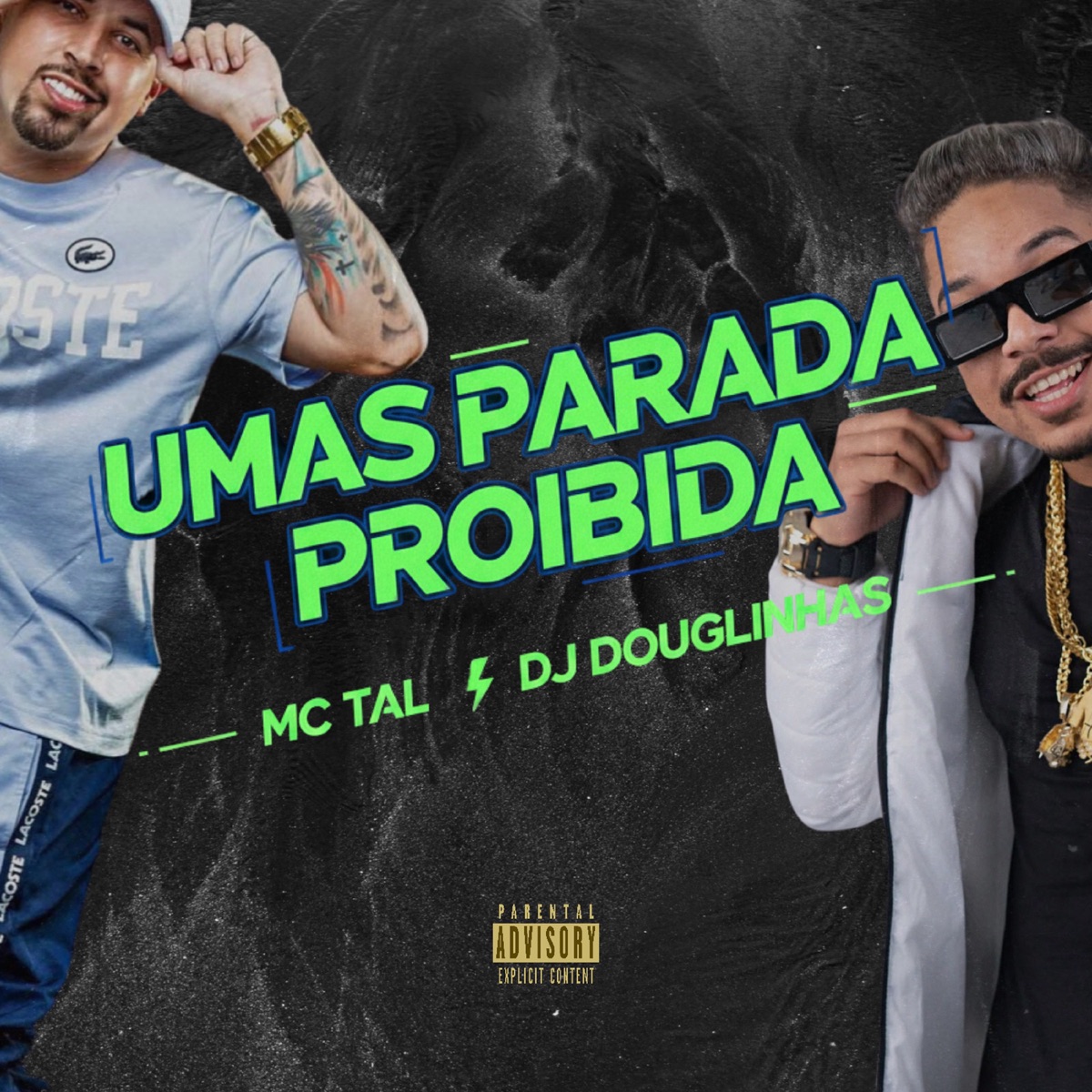 Umas Parada Proibida - Single by MC Tal & DJ Douglinhas album cover