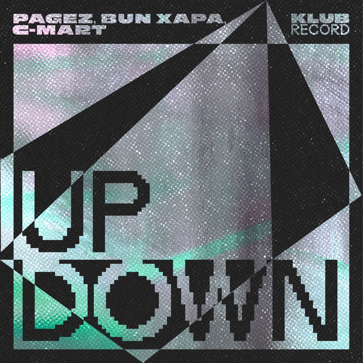 Up Down - Single by PAGEZ, Bun Xapa & C-Mart album cover