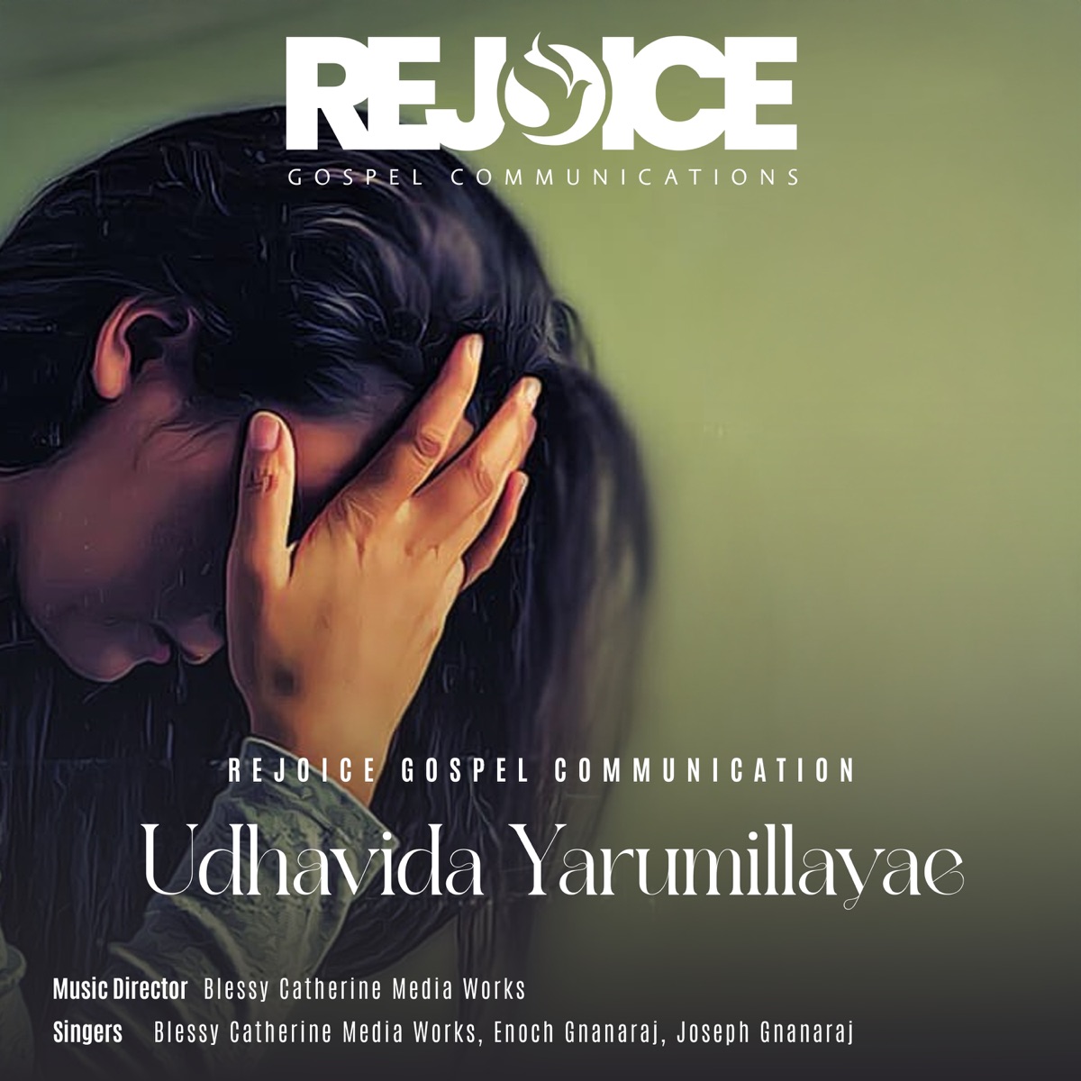 Udhavida Yarumillayae - Single by Blessy Catherine Media Works, Enoch Gnanaraj & Joseph Gnanaraj album cover