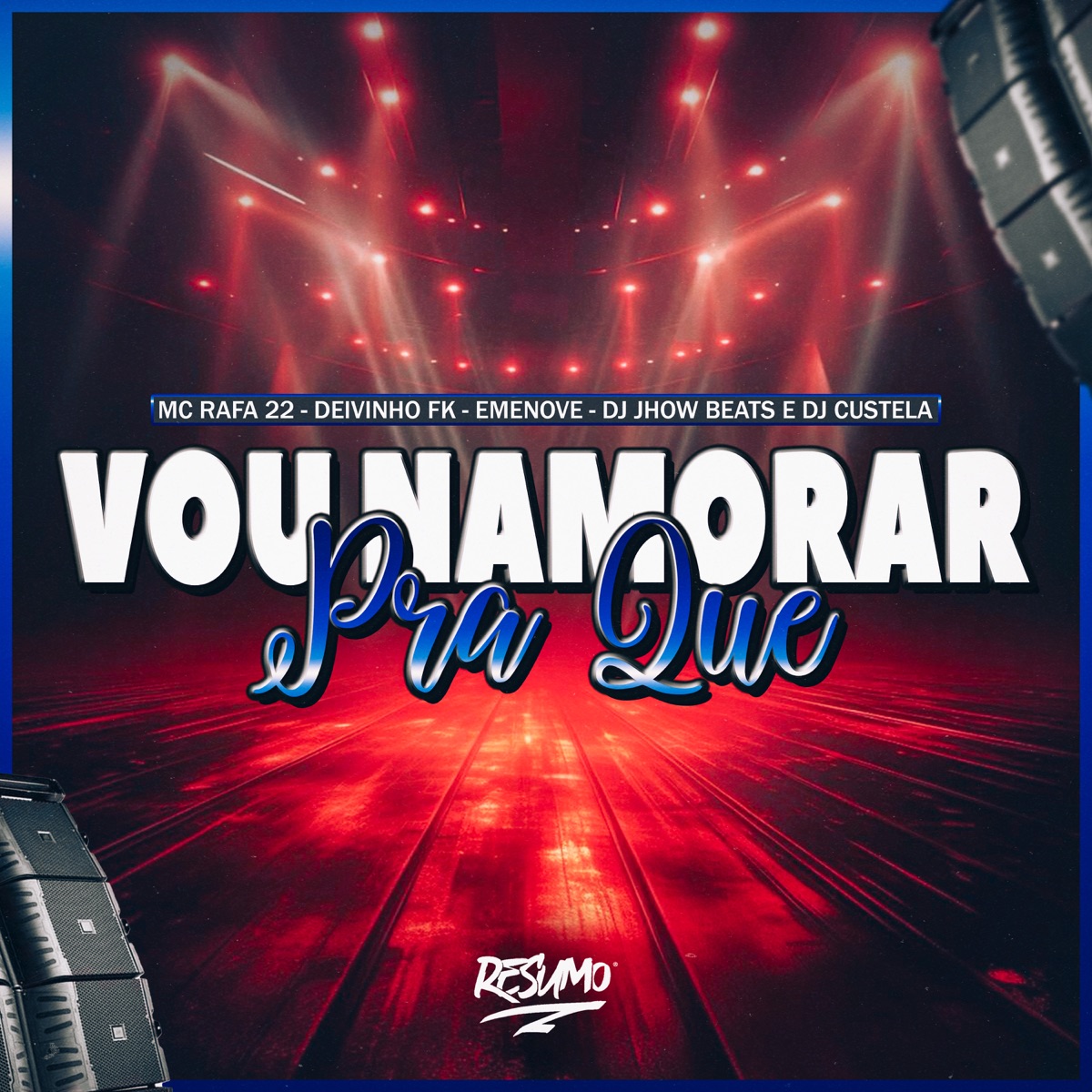 Vou Namorar pra Que (feat. MC Rafa 22 & DJ CUSTELA) - Single by DeivinhoFk, Emenove & DJ Jhow Beats album cover