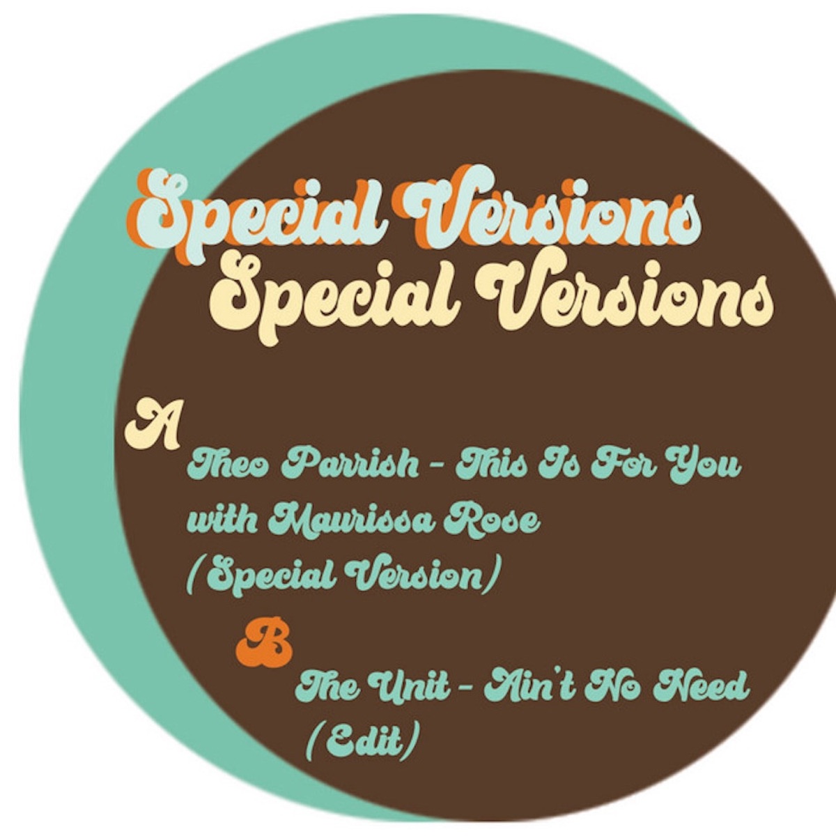 Special Versions - EP by Theo Parrish, The Unit & Maurissa Rose album cover