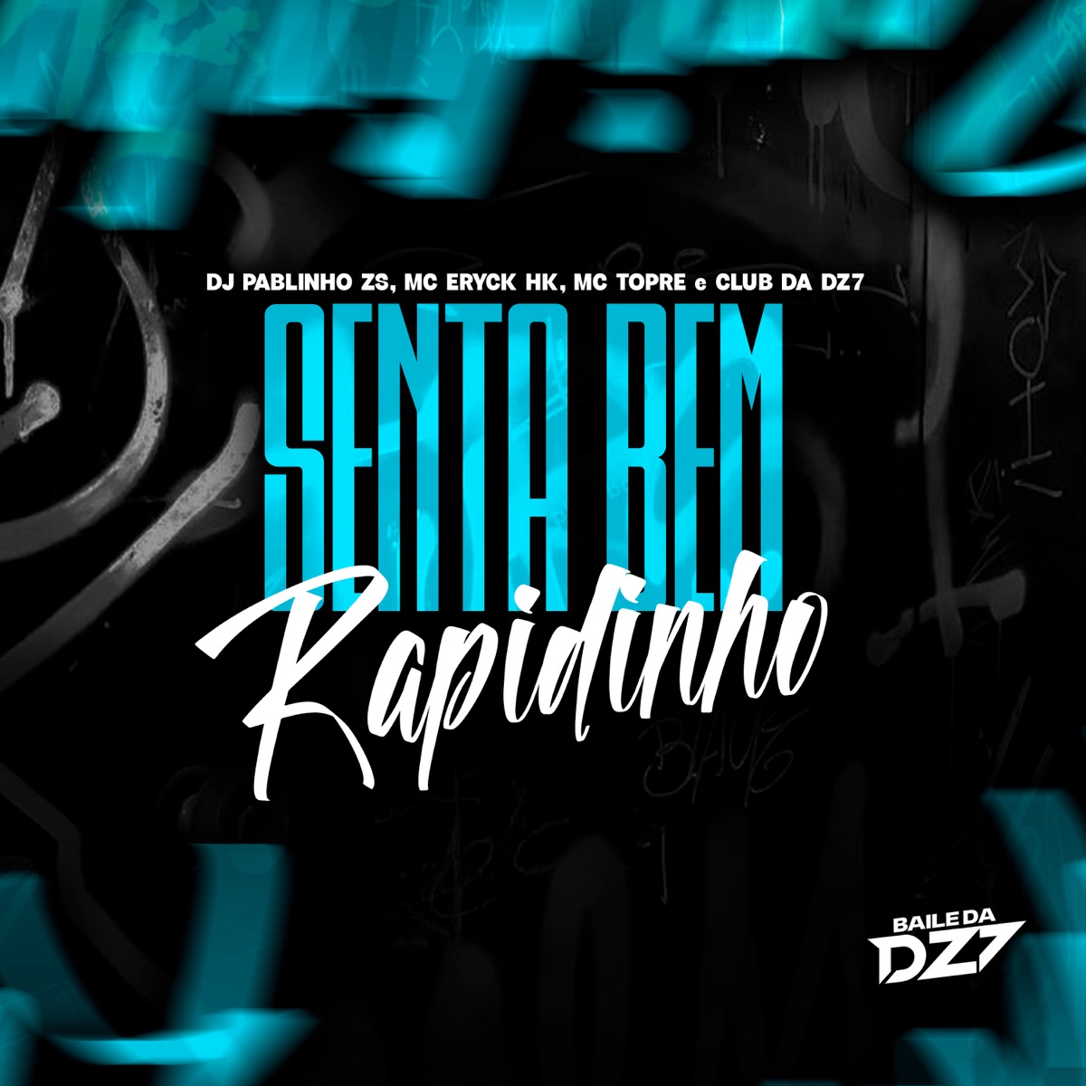 SENTA BEM RAPIDINHO - Single by dj pablinho zs, MC ERYCK HK, MC Topre & CLUB DA DZ7 album cover
