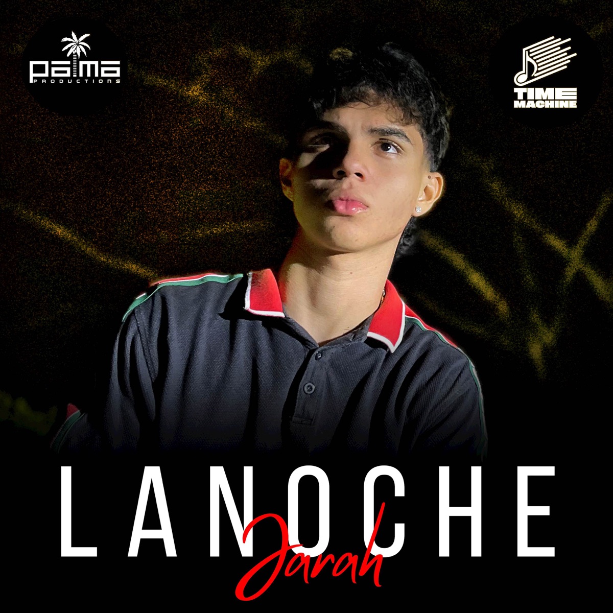 La Noche - Single by Jarah, Palma Productions & La Time Machine album cover