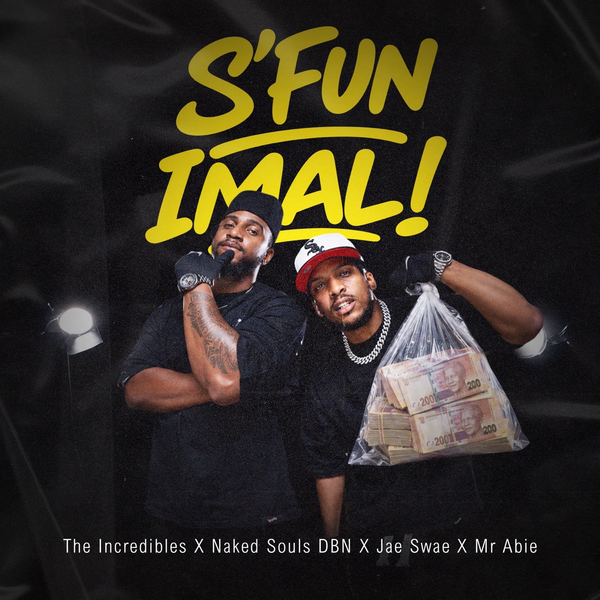 S'fun Imali - Single by The Incredibles, Naked Souls DBN, Jae swae & Mr Abie album cover