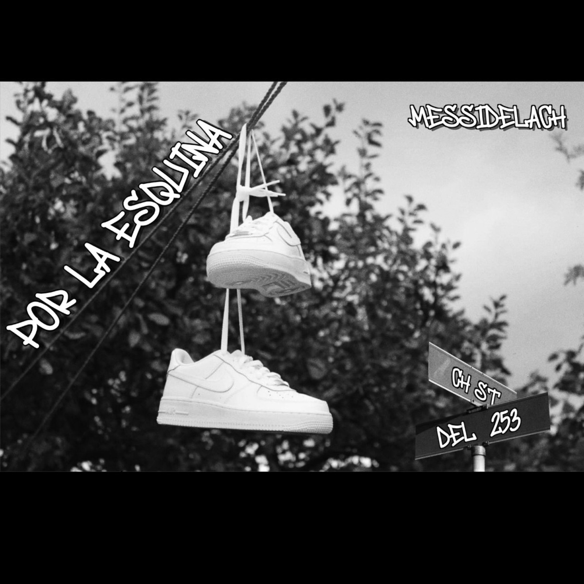 Por La Esquina - Single by MessiDeLaCH album cover