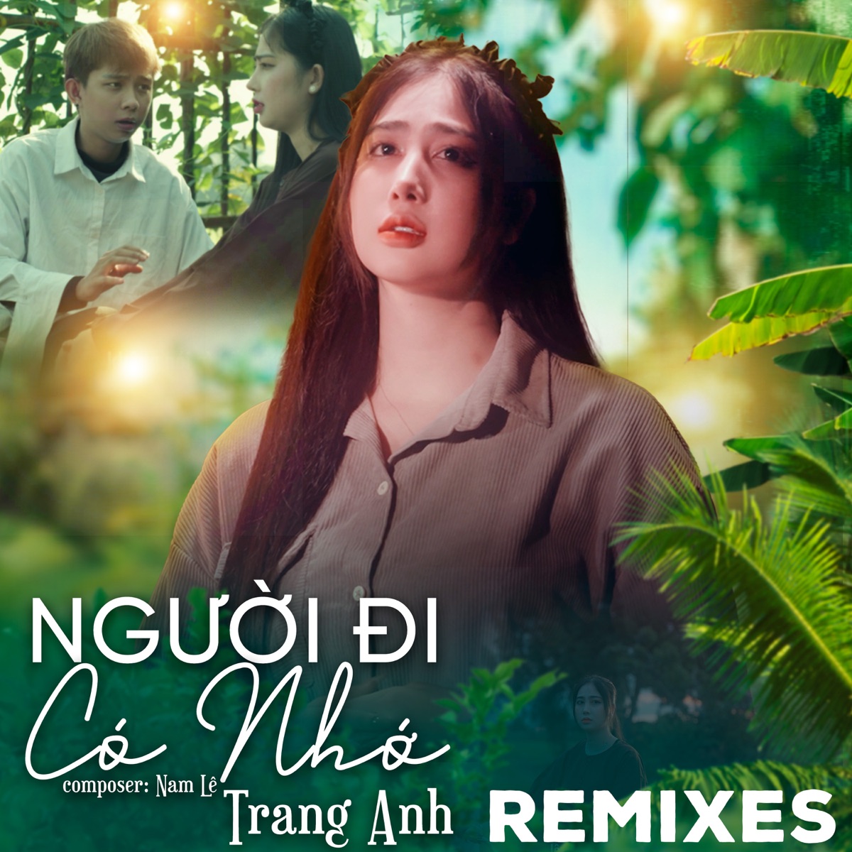Người Đi Có Nhớ (Remixes) [feat. HTM] - Single by Trang Anh album cover
