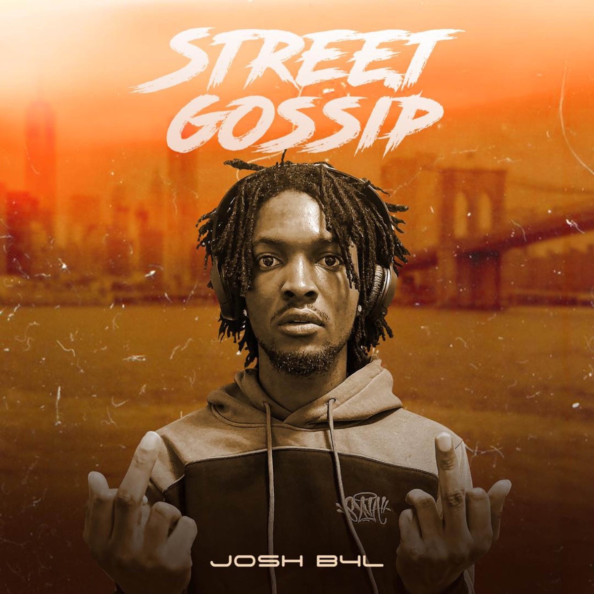 Street Gossip - Single by Joshb4l album cover