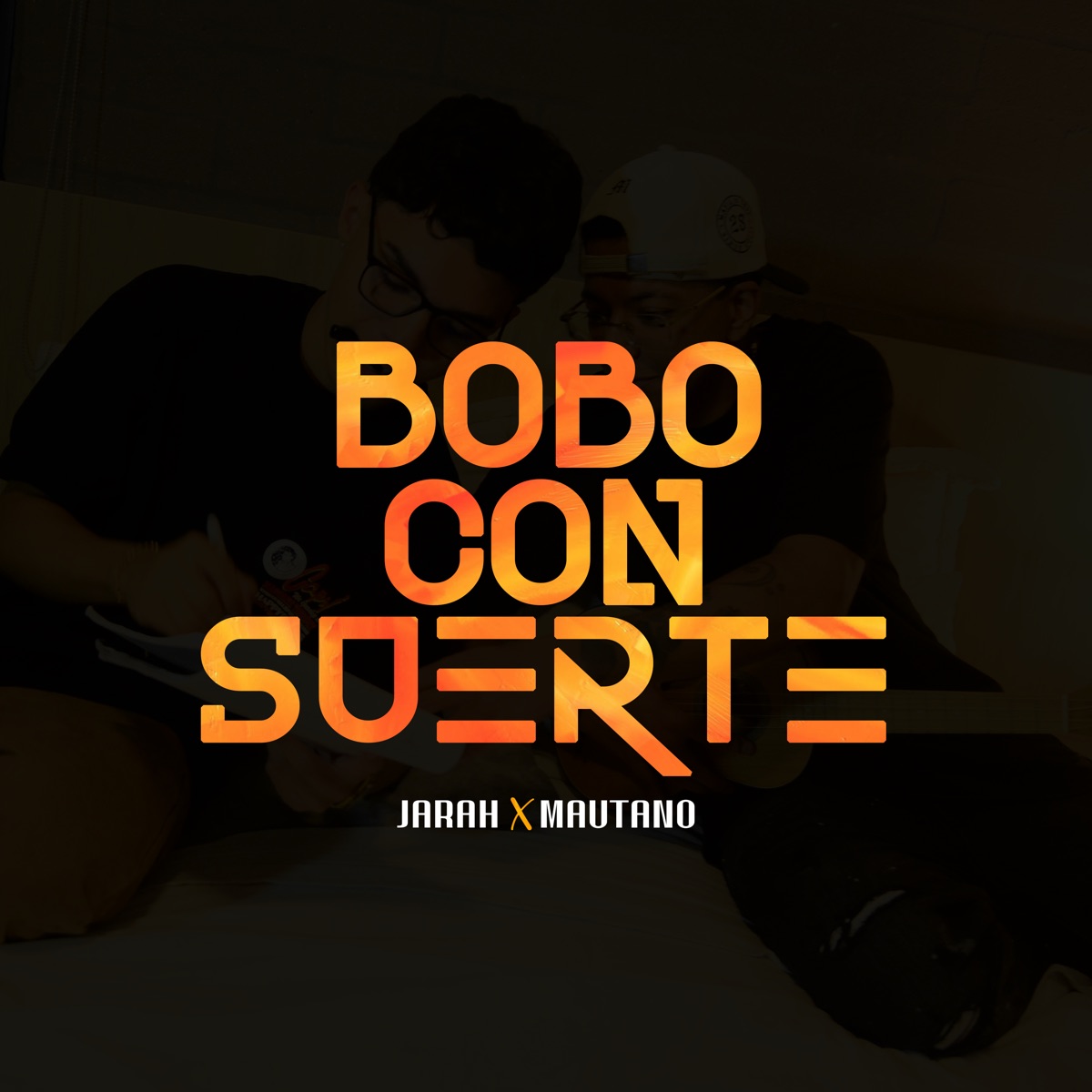 BOBO CON SUERTE - Single by Jarah & Mautano album cover