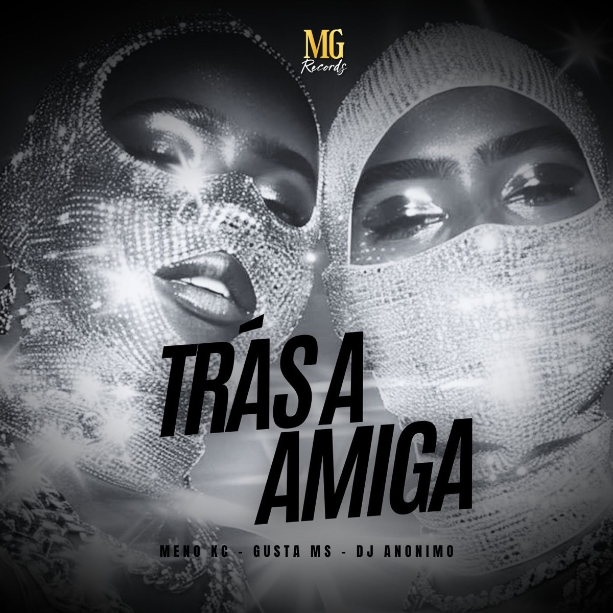 TRAS A AMIGA - Single by MENO KC, GUSTA MS & DJ ANONIMO album cover