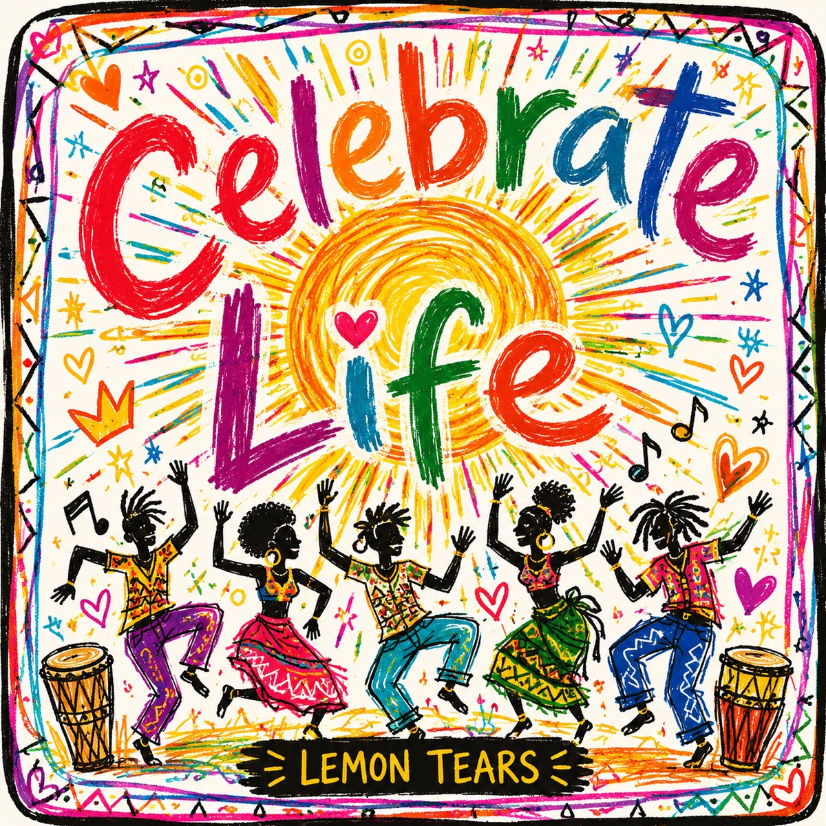 Celebrate Life - Single by Lemon Tears album cover