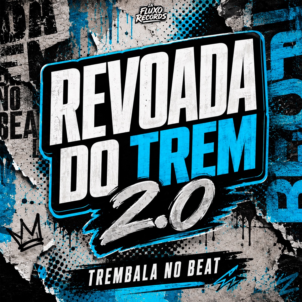 Revoada do Trem 2.0 - EP by Trembala No Beat & In Fluxo Records album cover