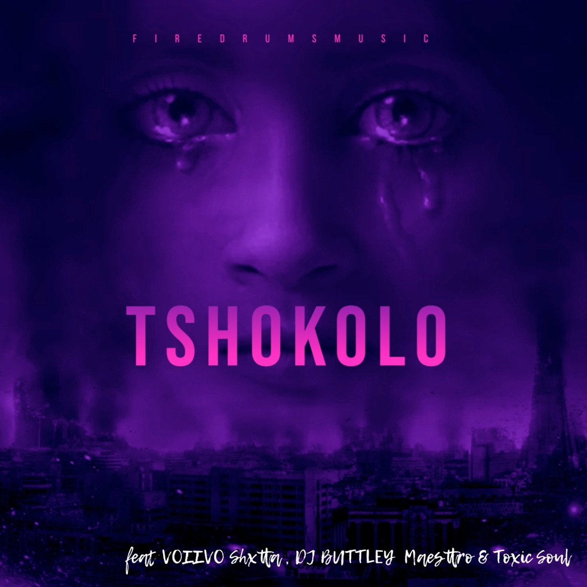 Tshokolo (feat. Voiivo Shxtta, DJ Buttley, Maesttro & Toxic Soul) - Single by fire drums music album cover