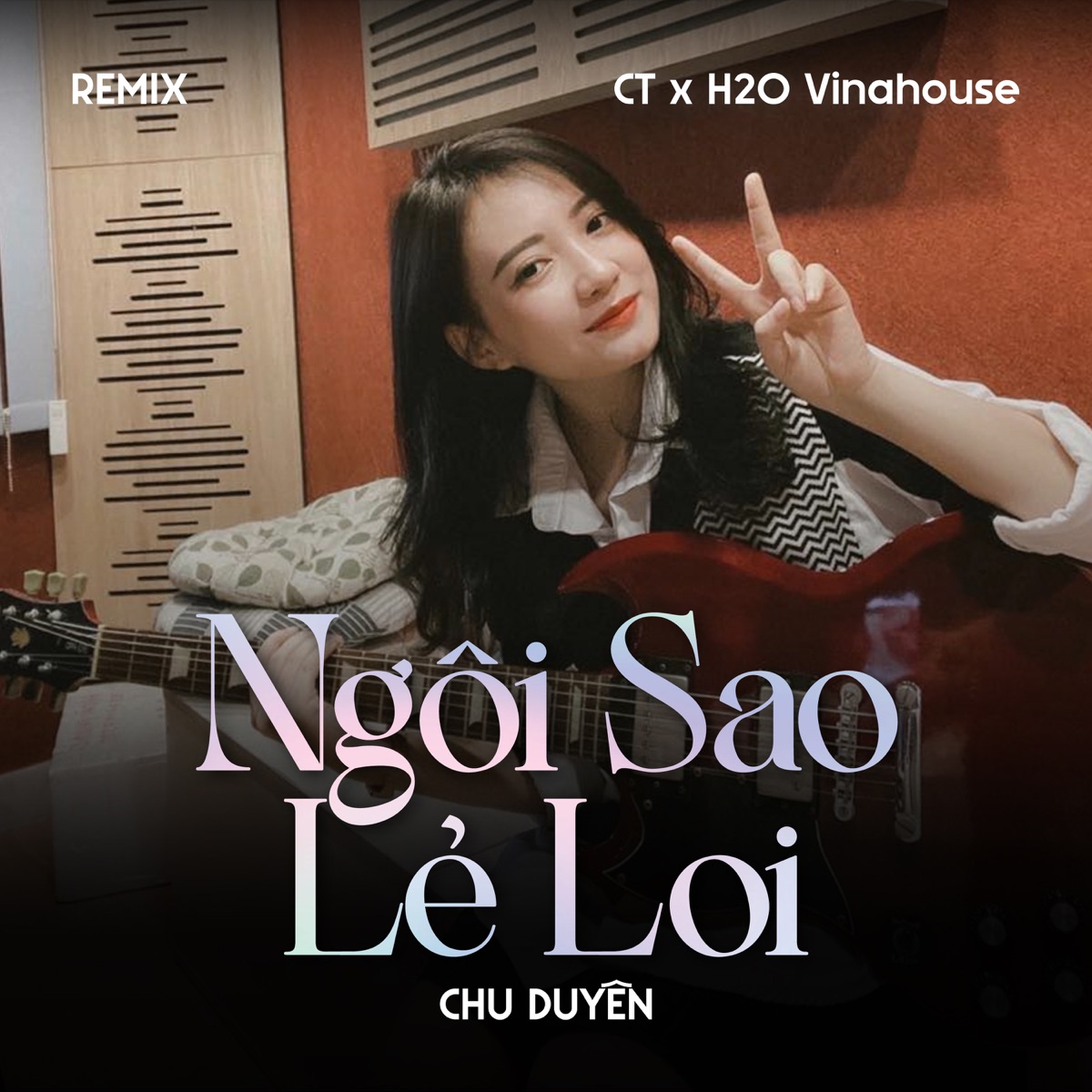 Ngôi Sao Lẻ Loi (Remix) - Single by Chu Duyên, CT & H2O Vinahouse album cover
