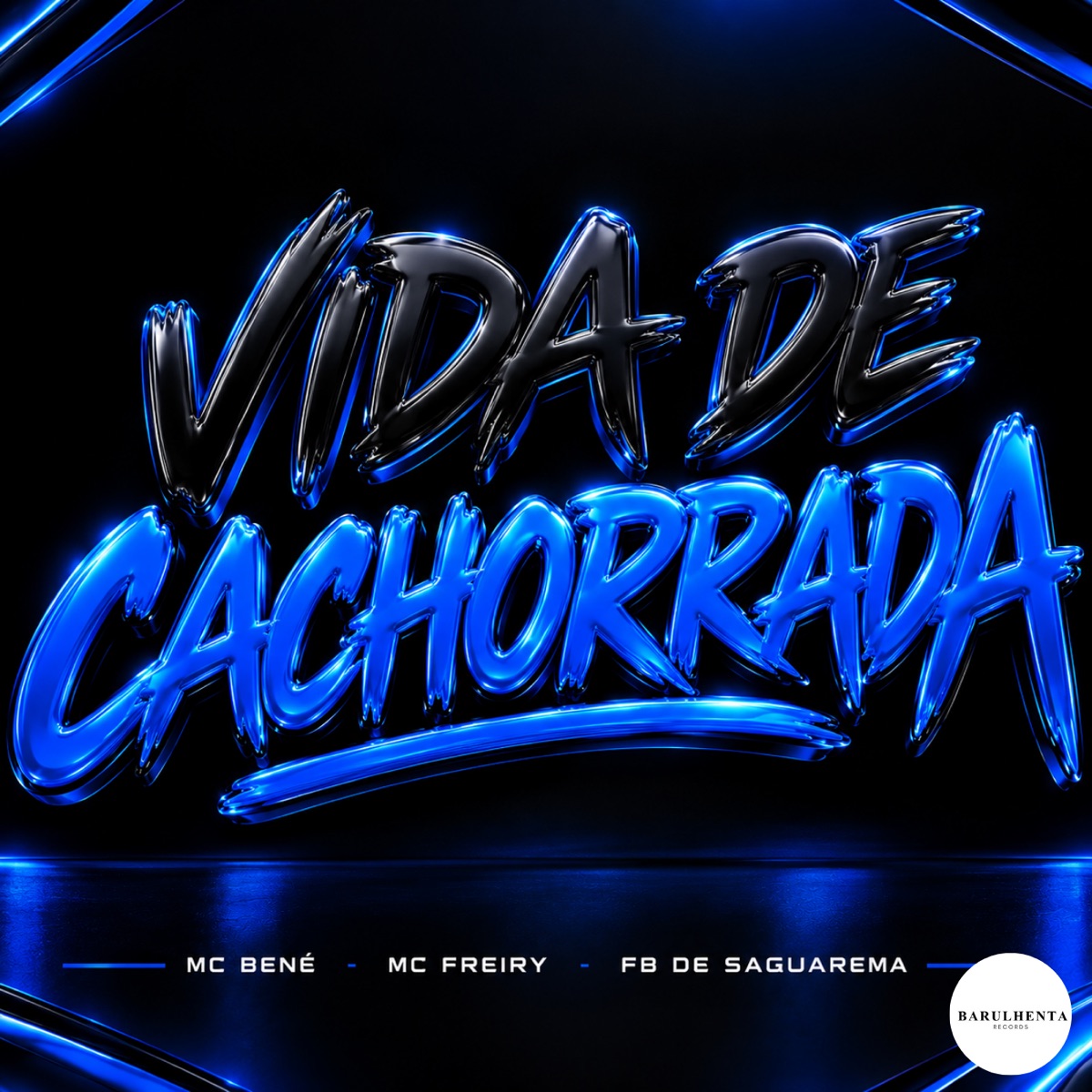 Vida de Cachorrada - Single by Fb de Saquarema, Mc Freiry & MC bené album cover