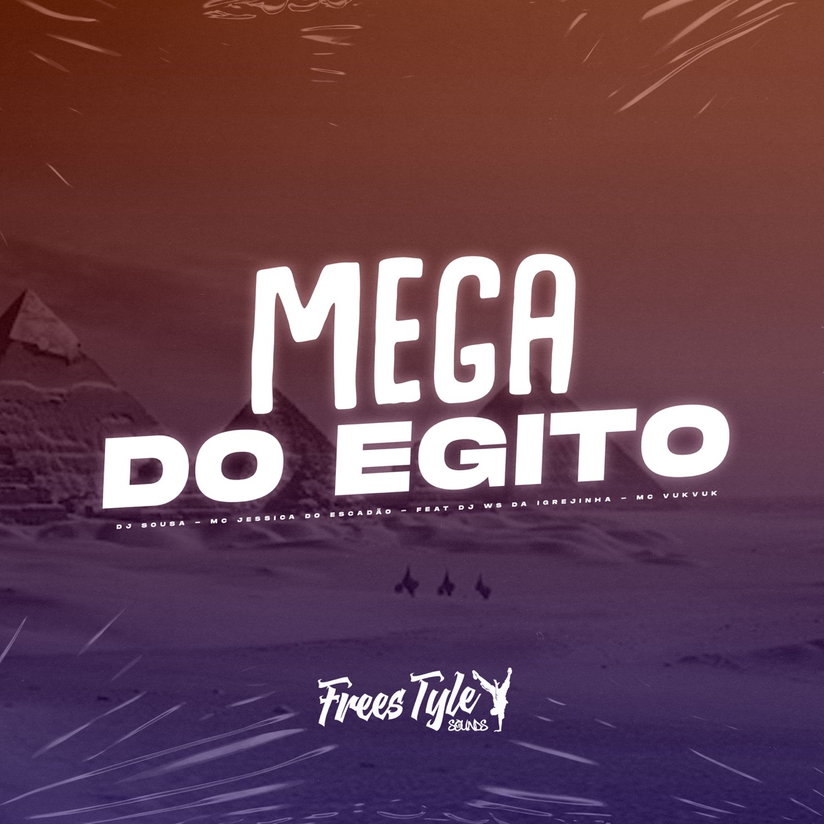 Mega Do Egito (Eletrofunk) [feat. DJ Ws da Igrejinha & MC Vukvuk] - Single by DJ SOUSA, Mc Jessica do escadão & FreesTyle Sounds album cover