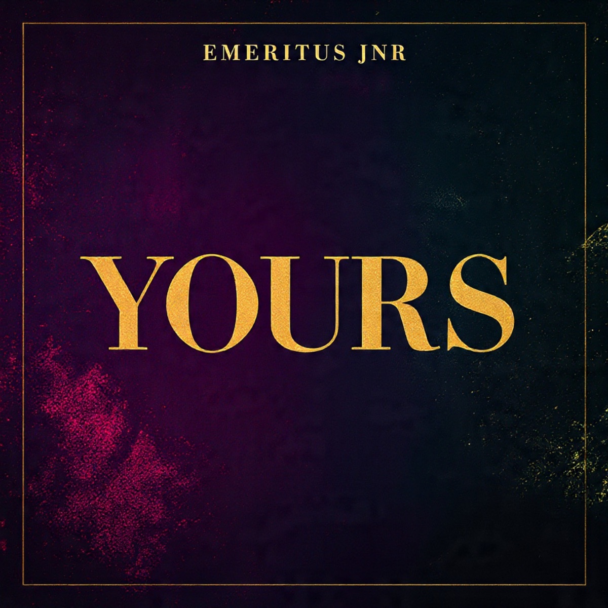 Yours - Single by Emeritus Jnr album cover