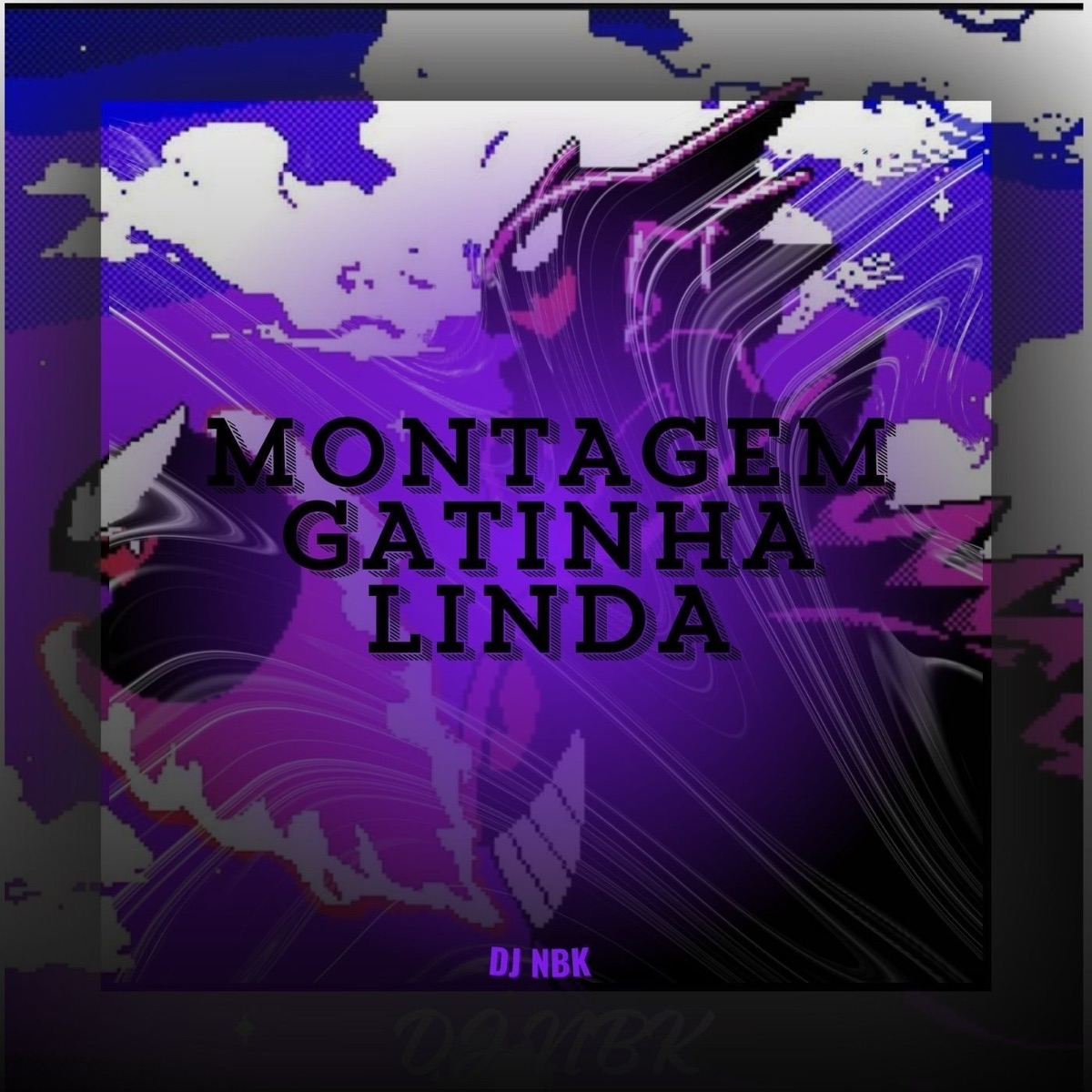 MONTAGEM GATINHA LINDA (SLOWED) - Single by DJ NBK & Talentos Records album cover