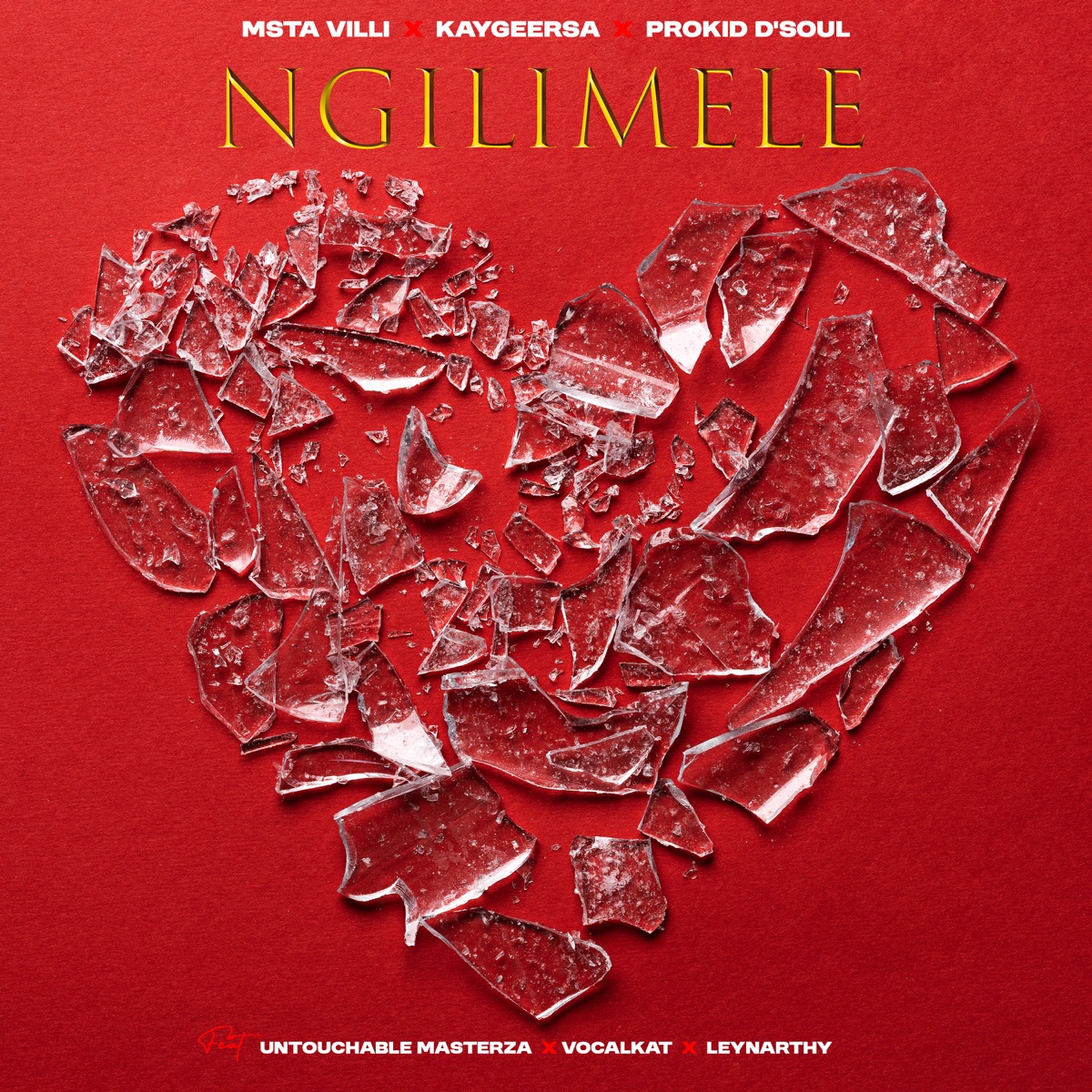 Ngilimele (feat. Untouchable MasterZA, Vocalkat & Leynarthy) - Single by Msta Villi, KaygeeRsa & Prokid D'Soul album cover