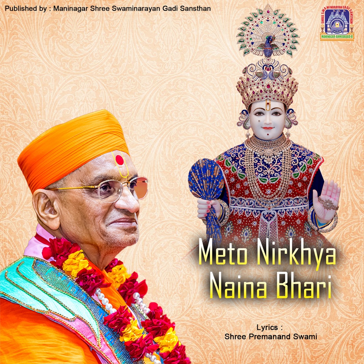 Meto Nirkhya Naina Bhari - Single by Swaminarayan Gadi & Hasmukh Patadiya album cover