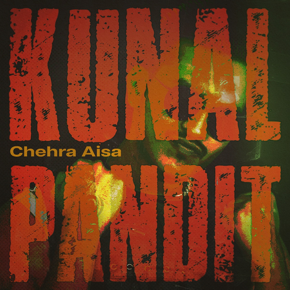 Chehra Aisa - Single by Kunal Pandit album cover